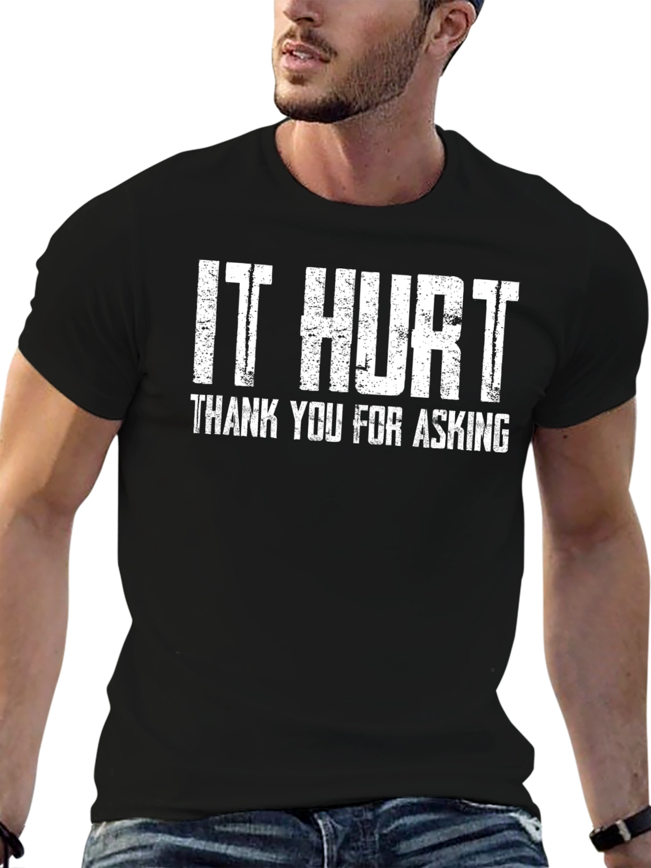 It Hurt Funny Graphic T-Shirt