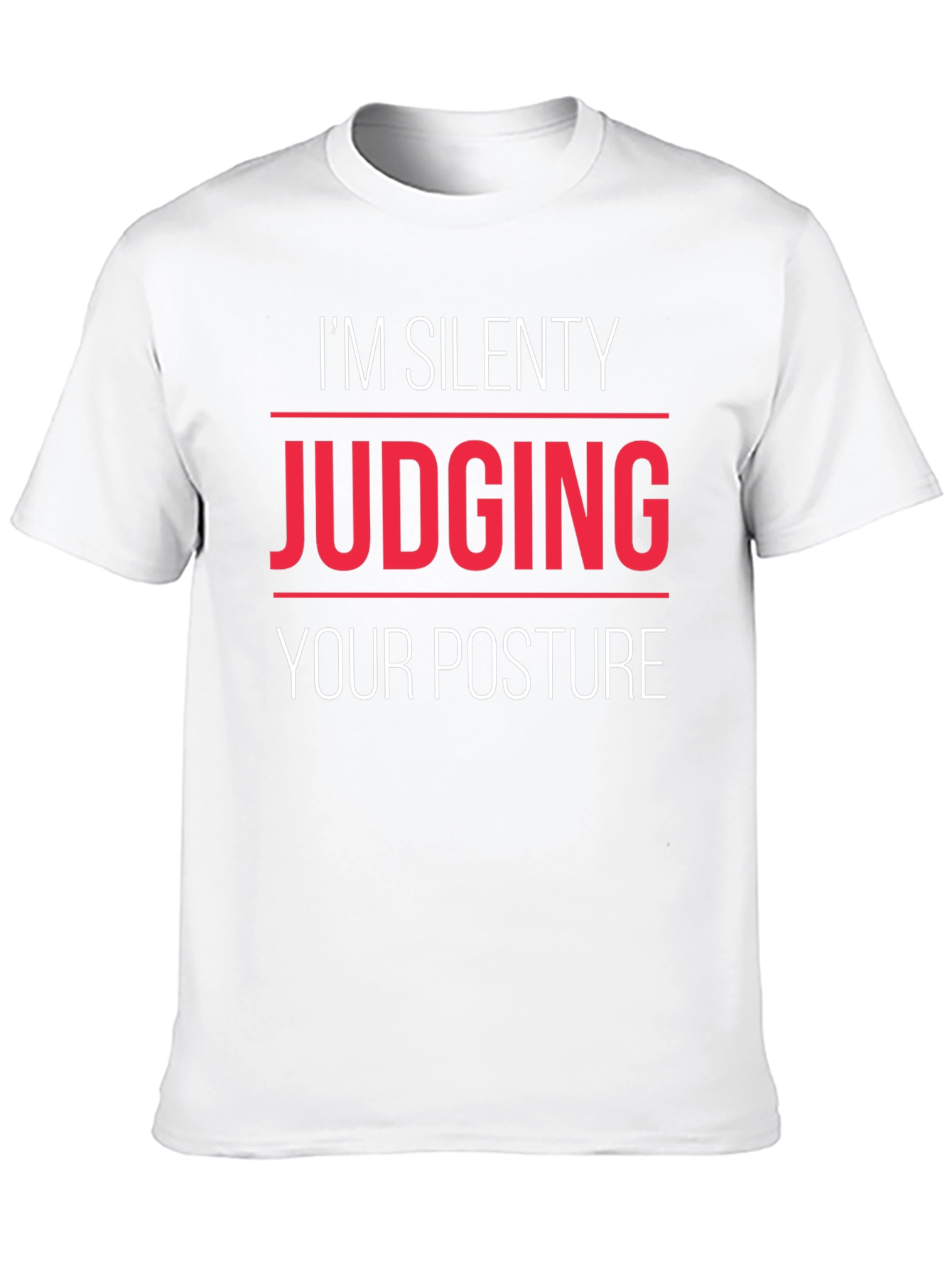 Silently Judging Posture T-Shirt Funny Sarcastic Tee