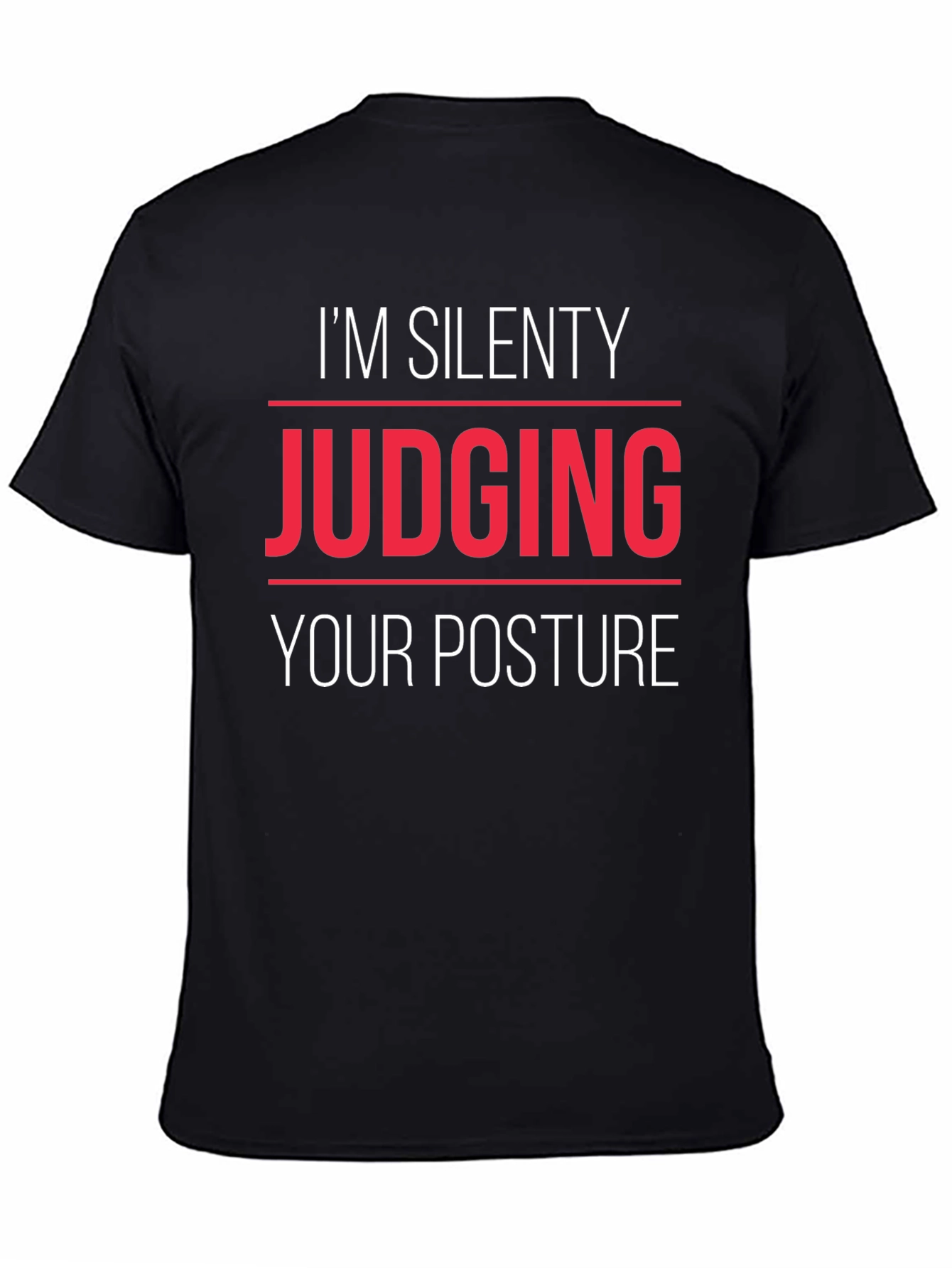 Silently Judging Posture T-Shirt Funny Sarcastic Tee