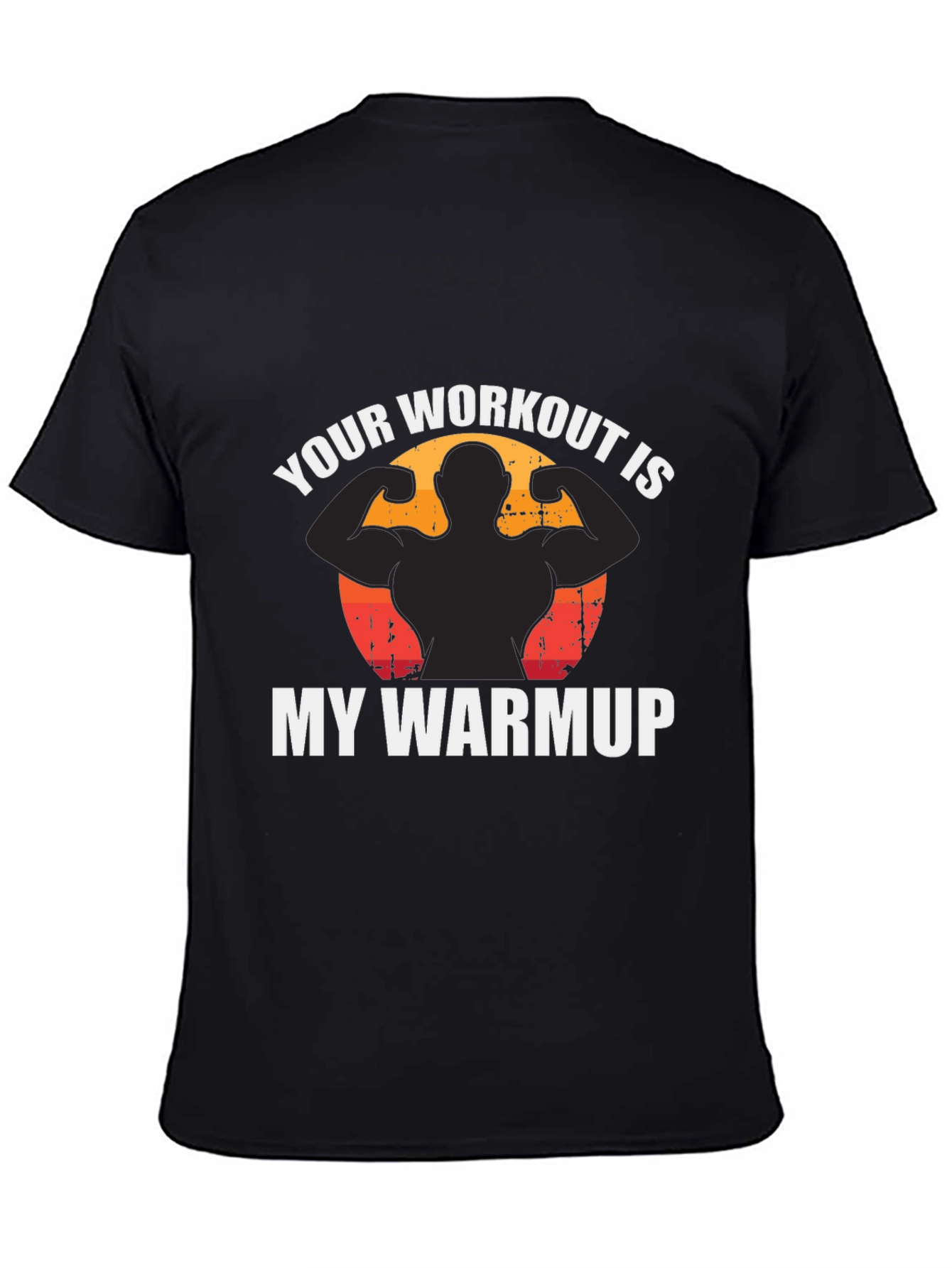 Workout Warmup Funny Graphic Tee