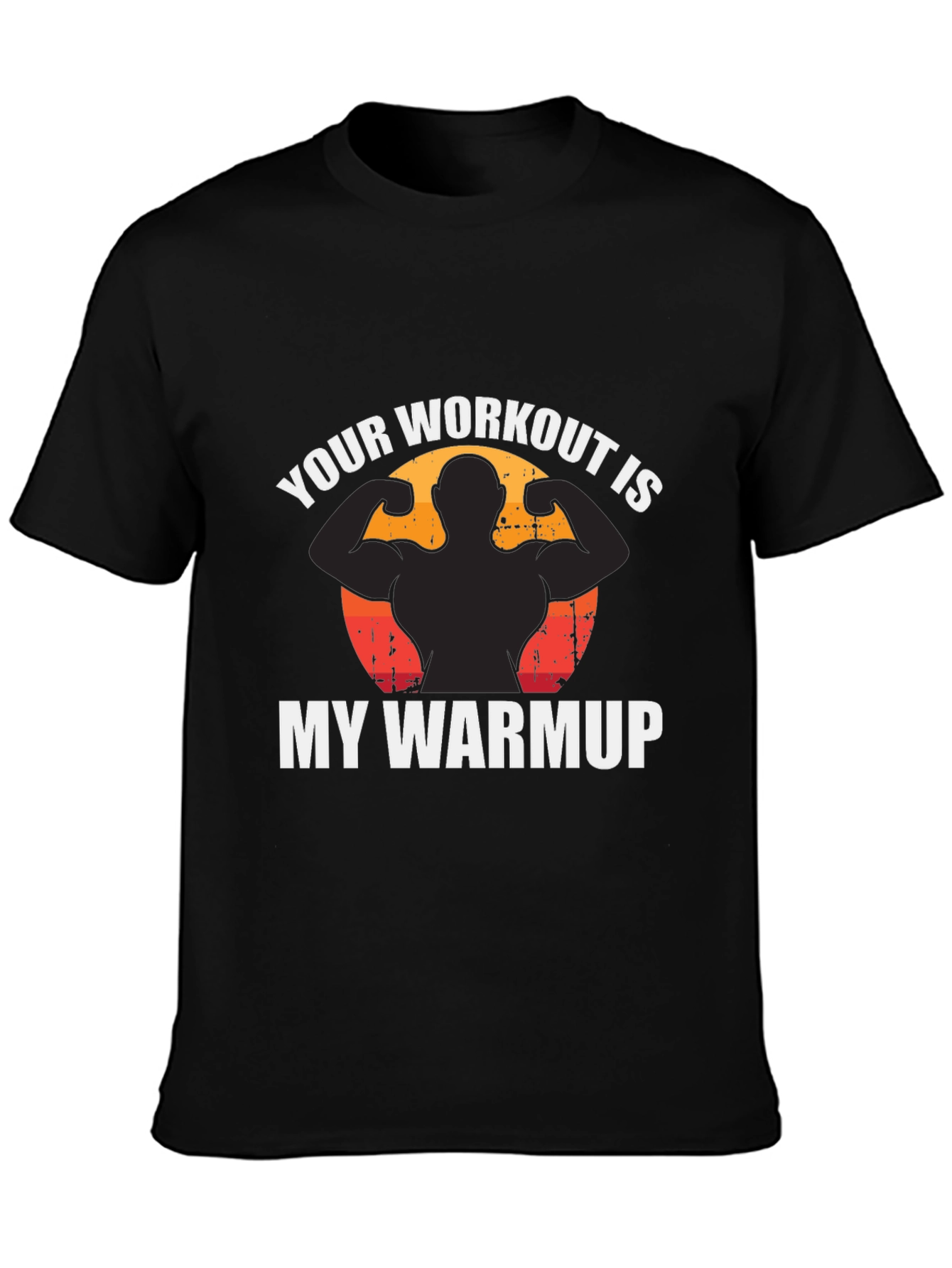 Workout Warmup Funny Graphic Tee