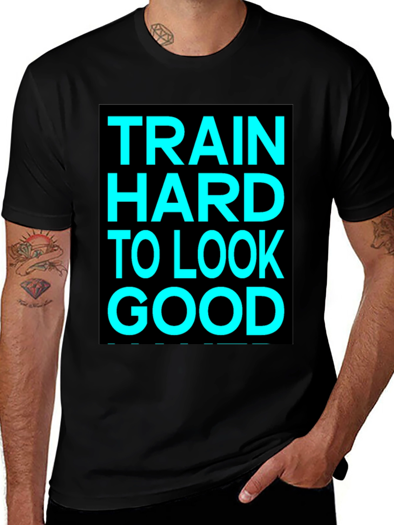 Train Hard to Look Good Graphic Tee