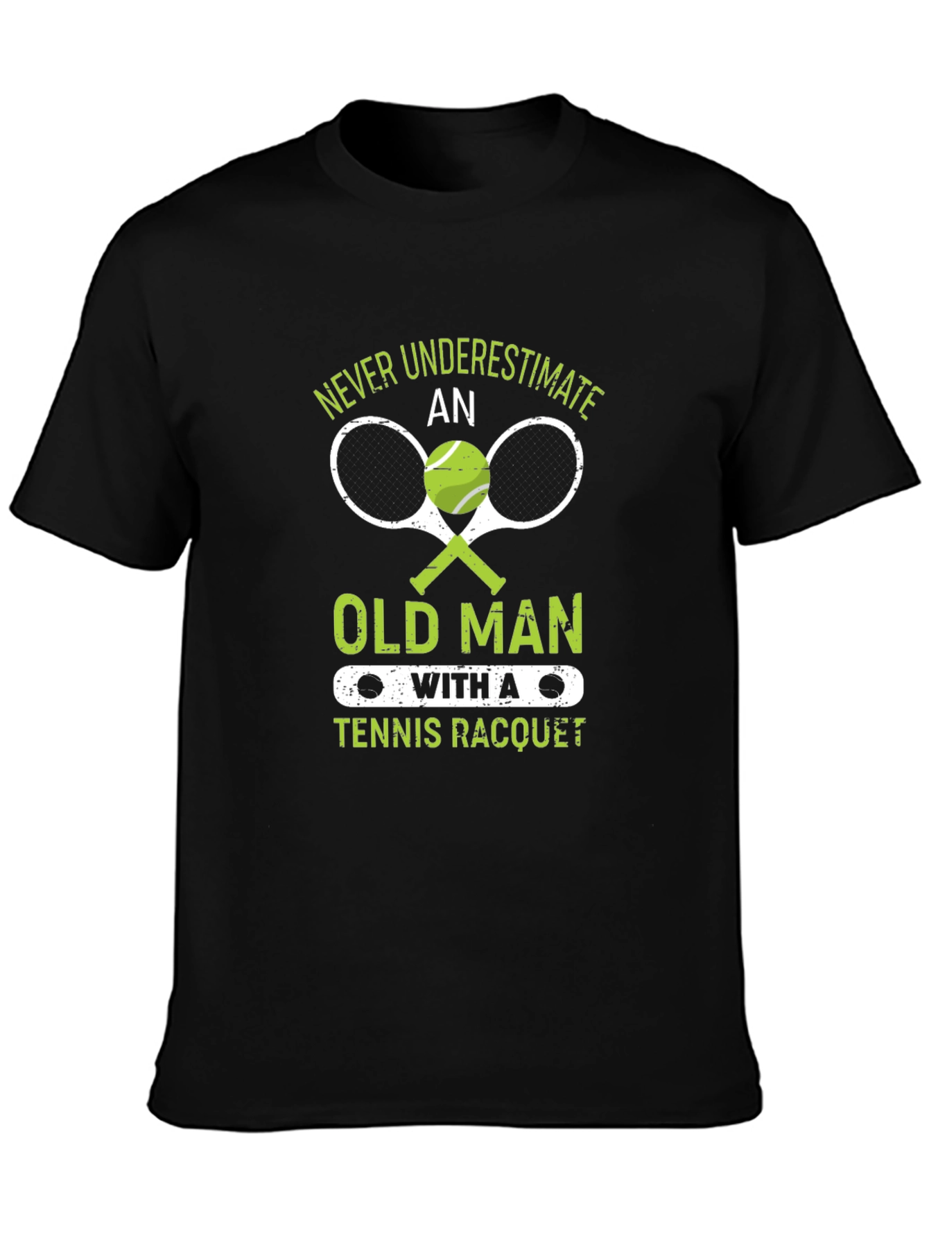 Never Underestimate Old Man Tennis Racquet T-Shirt