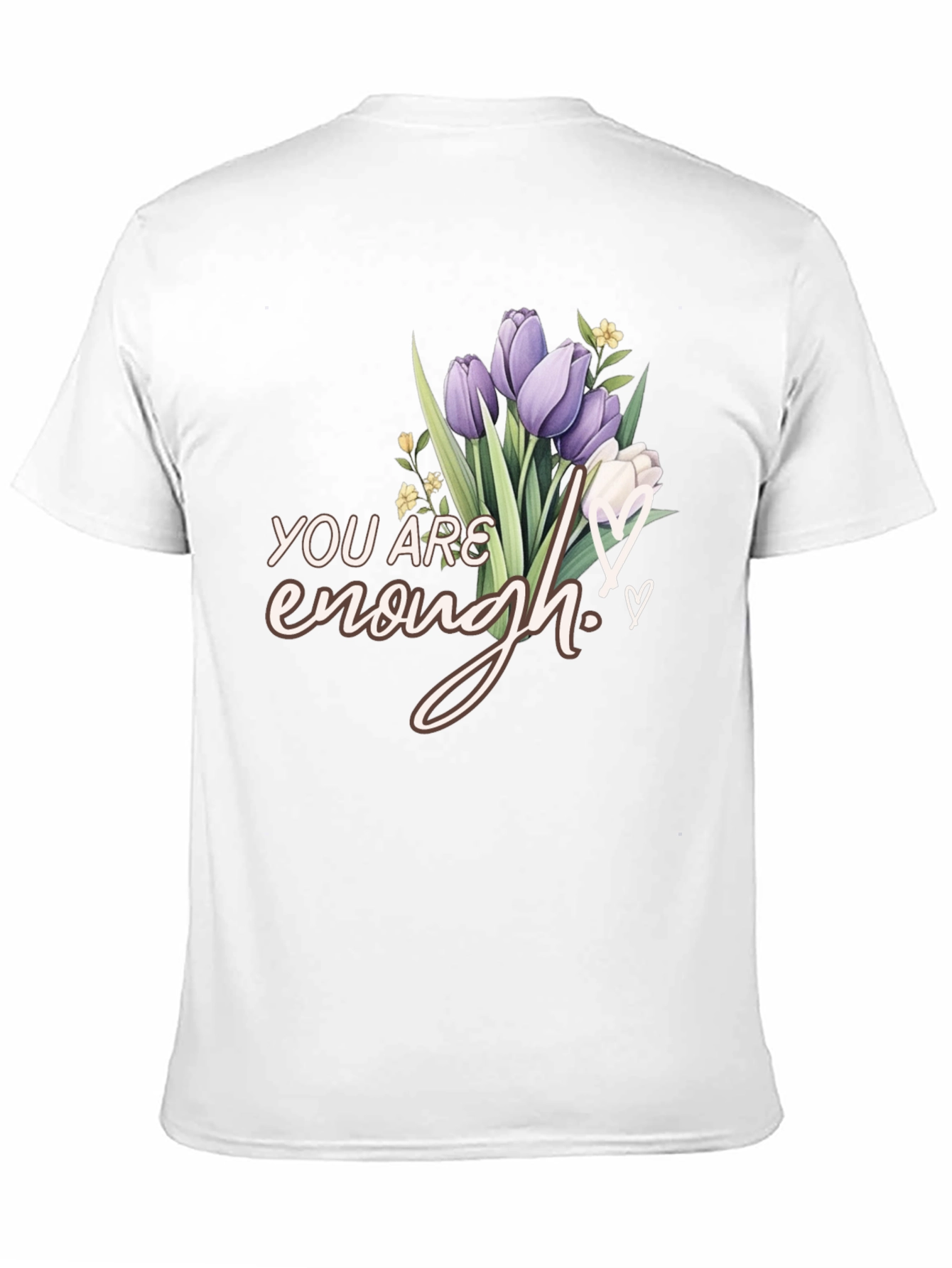 You Are Enough Floral T-Shirt