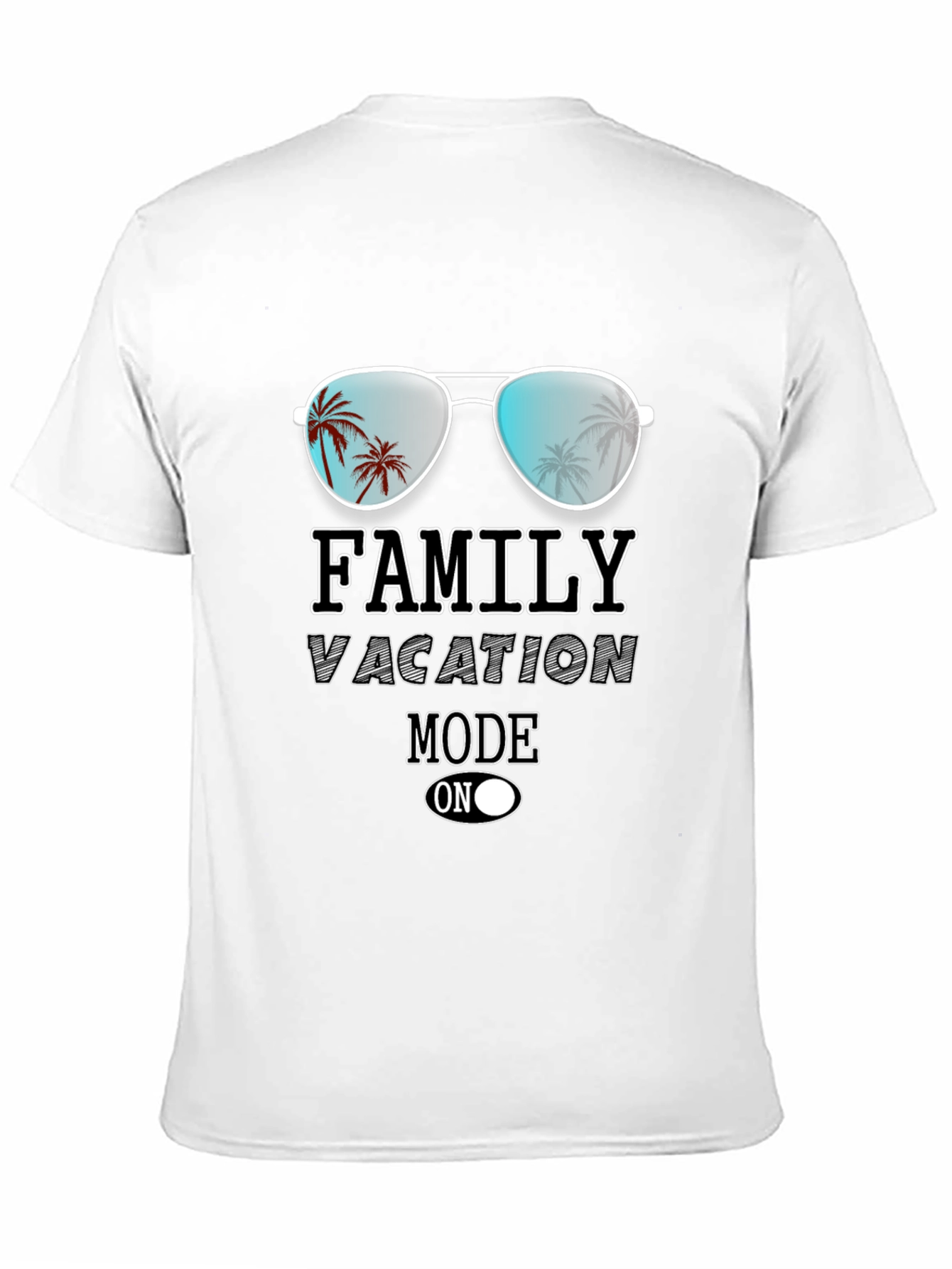 Family Vacation Mode On Graphic T-Shirt