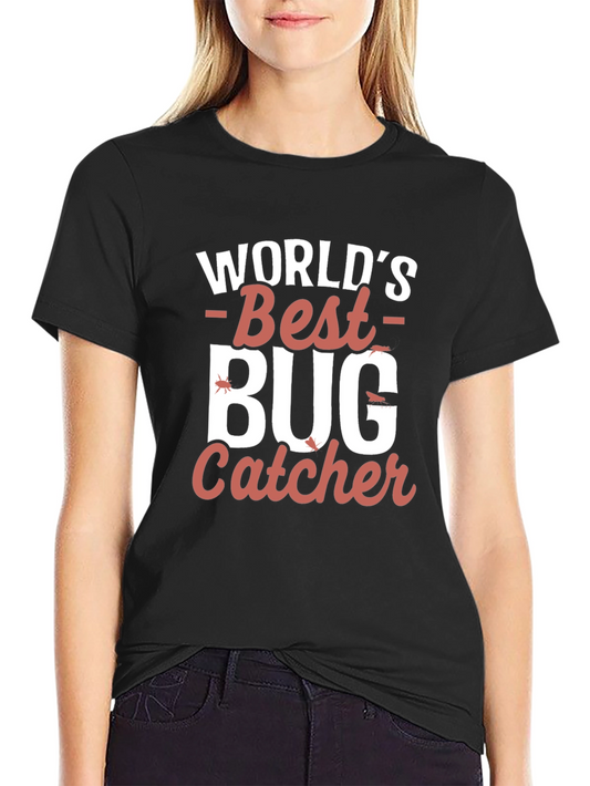 Worlds Best Bug Catcher Graphic T-Shirt