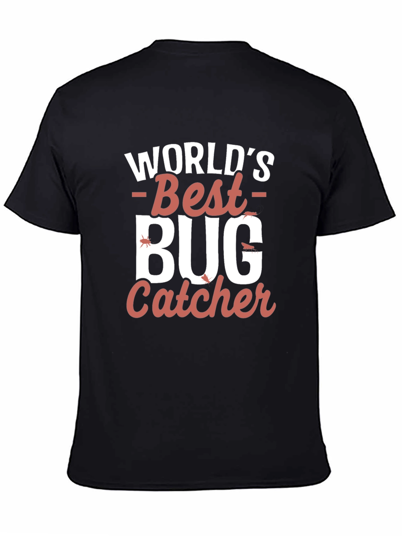 Worlds Best Bug Catcher Graphic T-Shirt