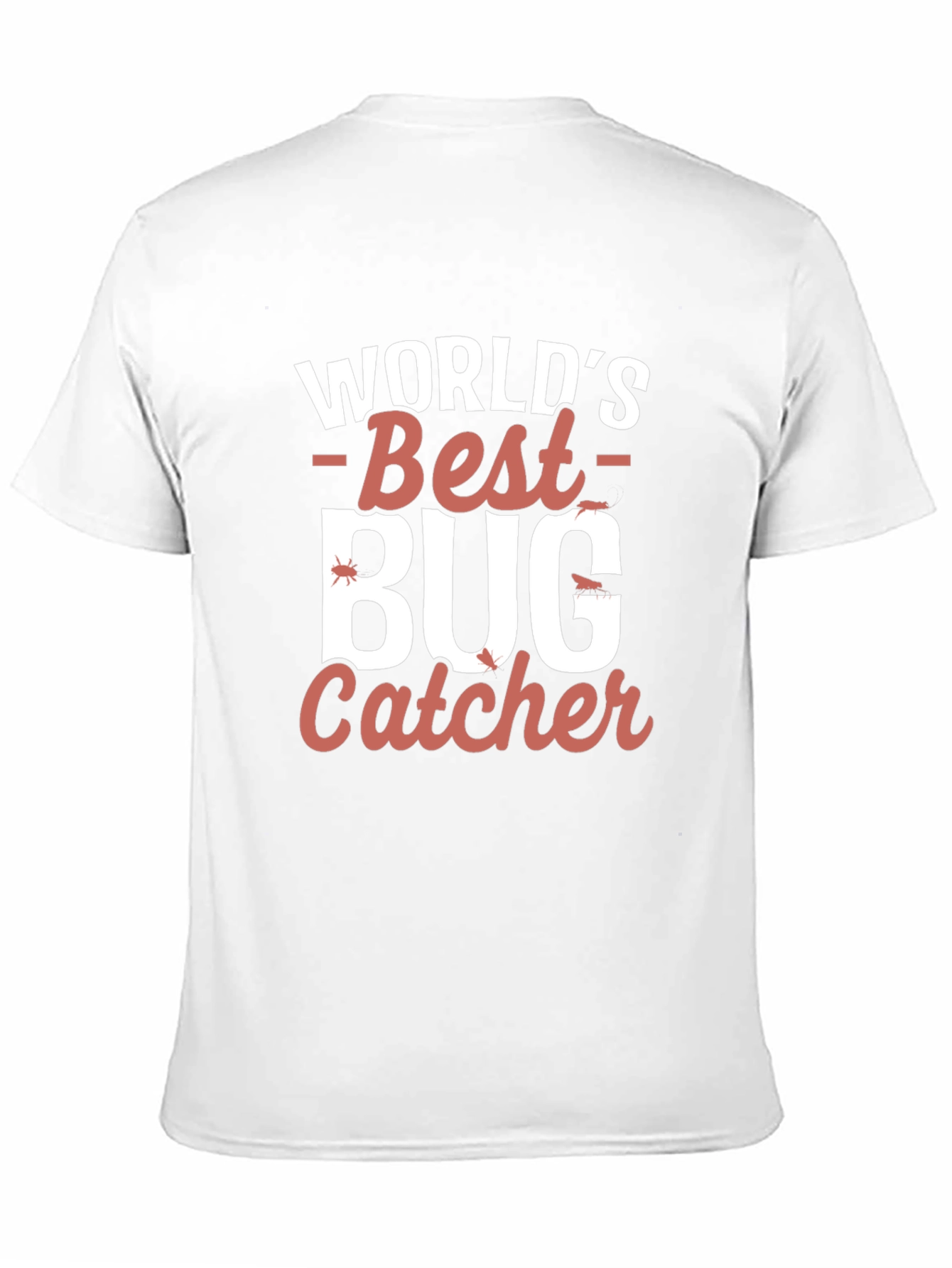 Worlds Best Bug Catcher Graphic T-Shirt