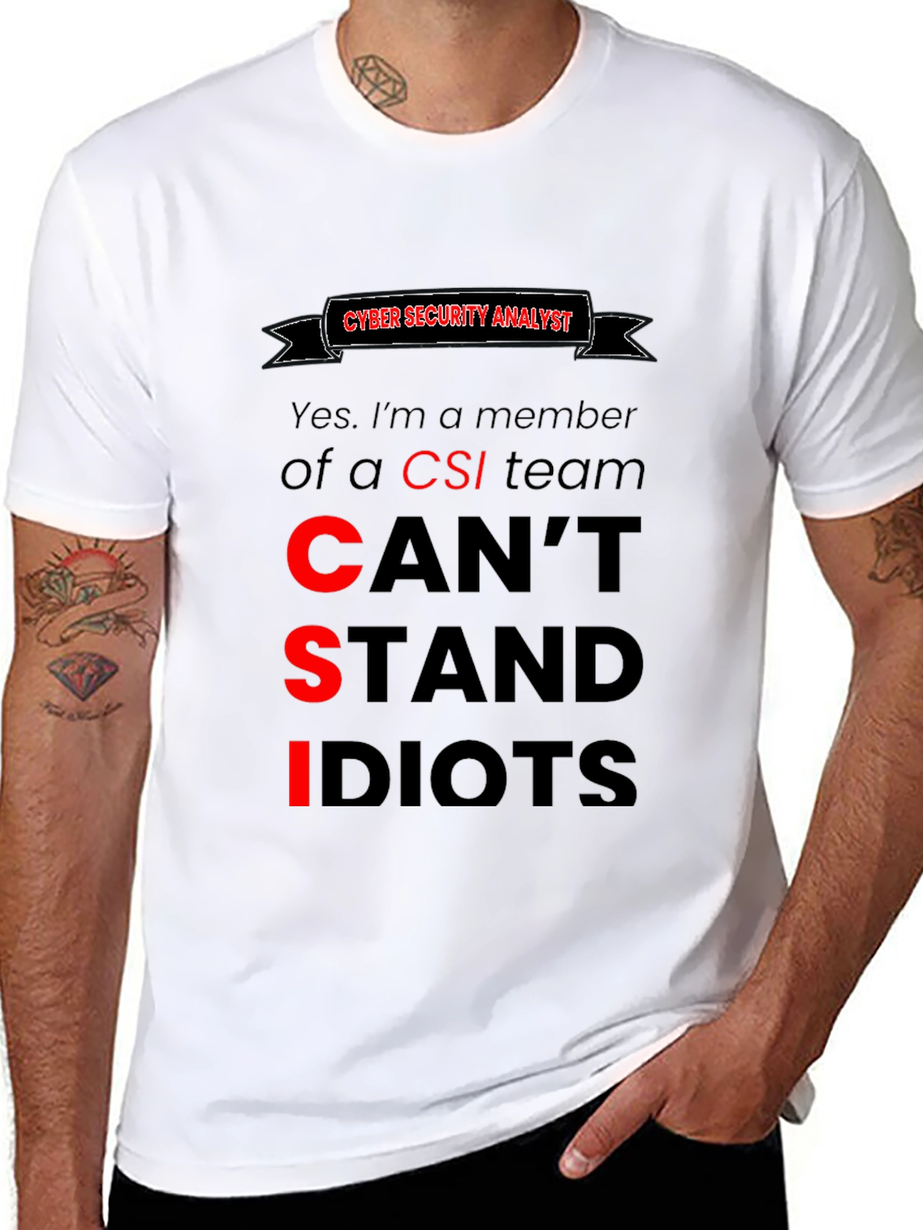 Cyber Security Analyst T-Shirt: Cant Stand Idiots