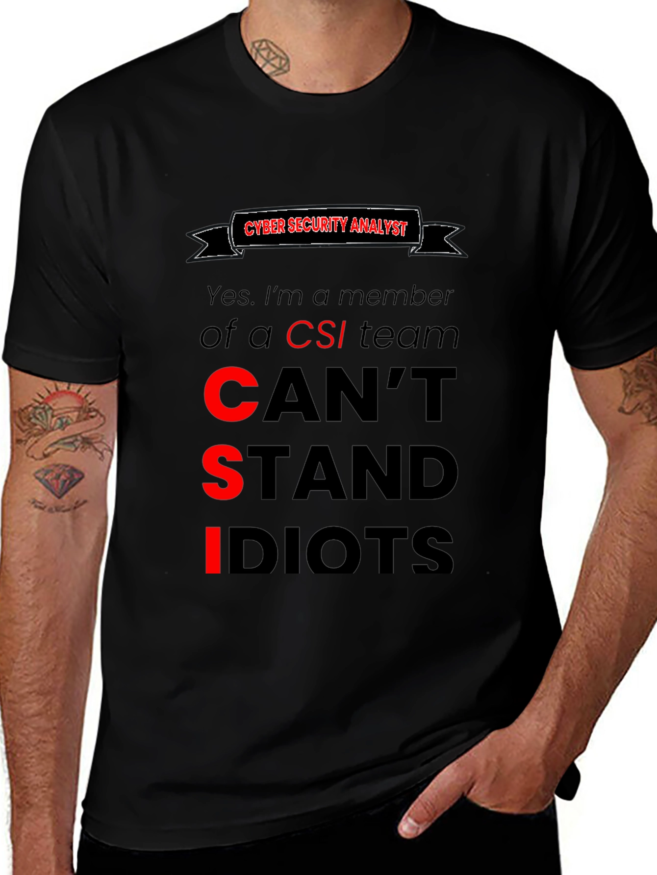 Cyber Security Analyst T-Shirt: Cant Stand Idiots