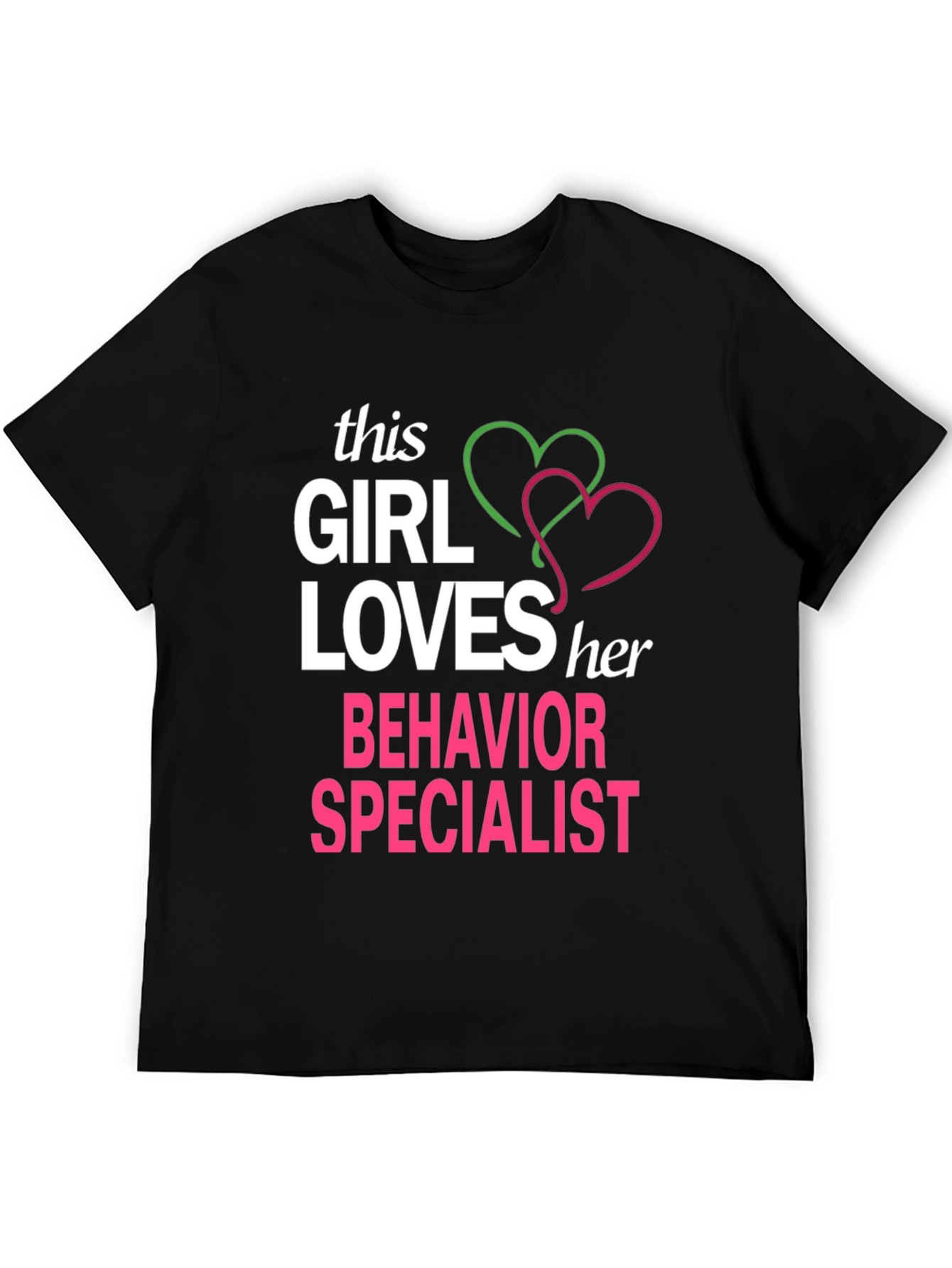 Girl Loves Behavior Specialist T-Shirt