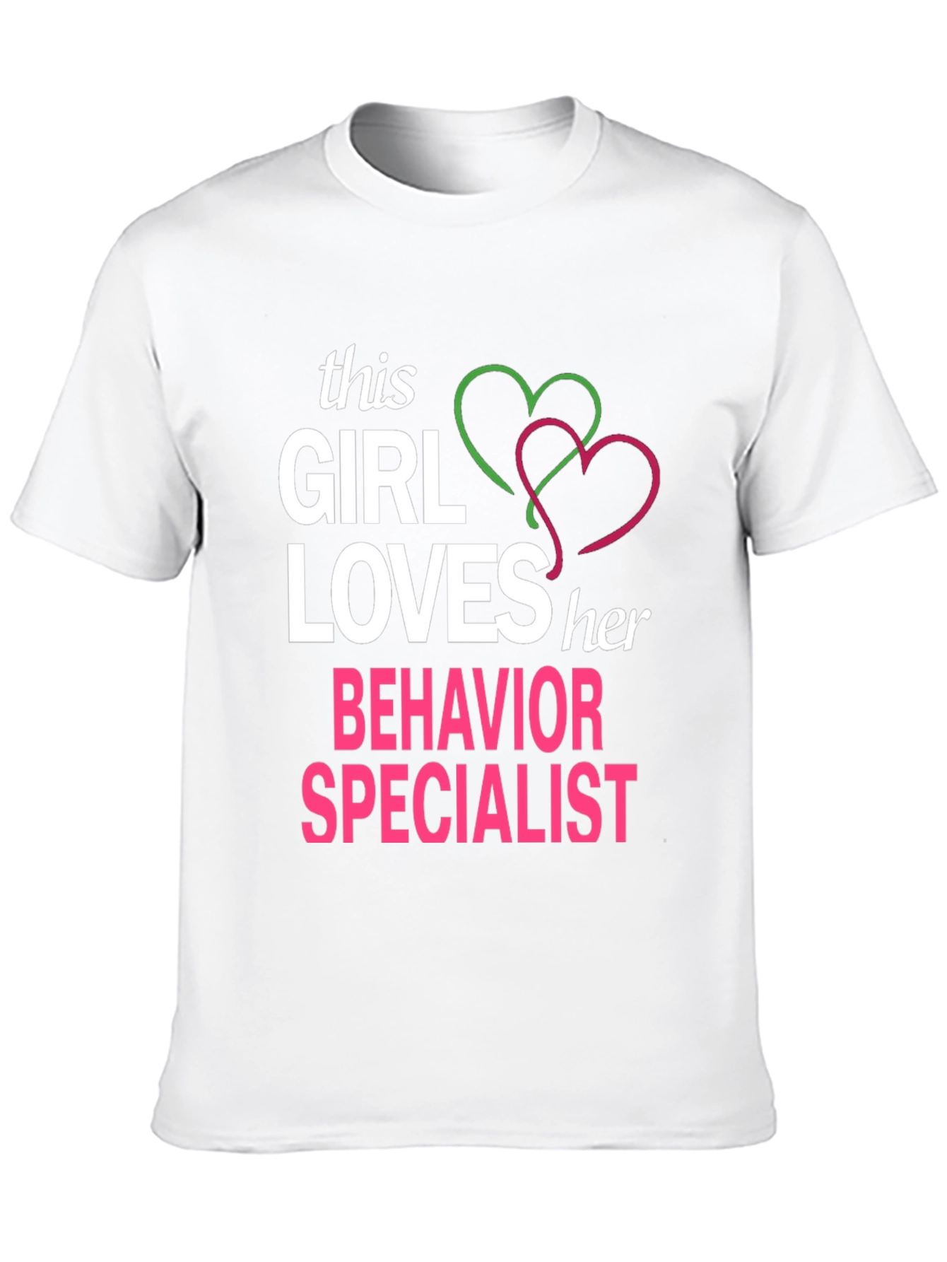Girl Loves Behavior Specialist T-Shirt