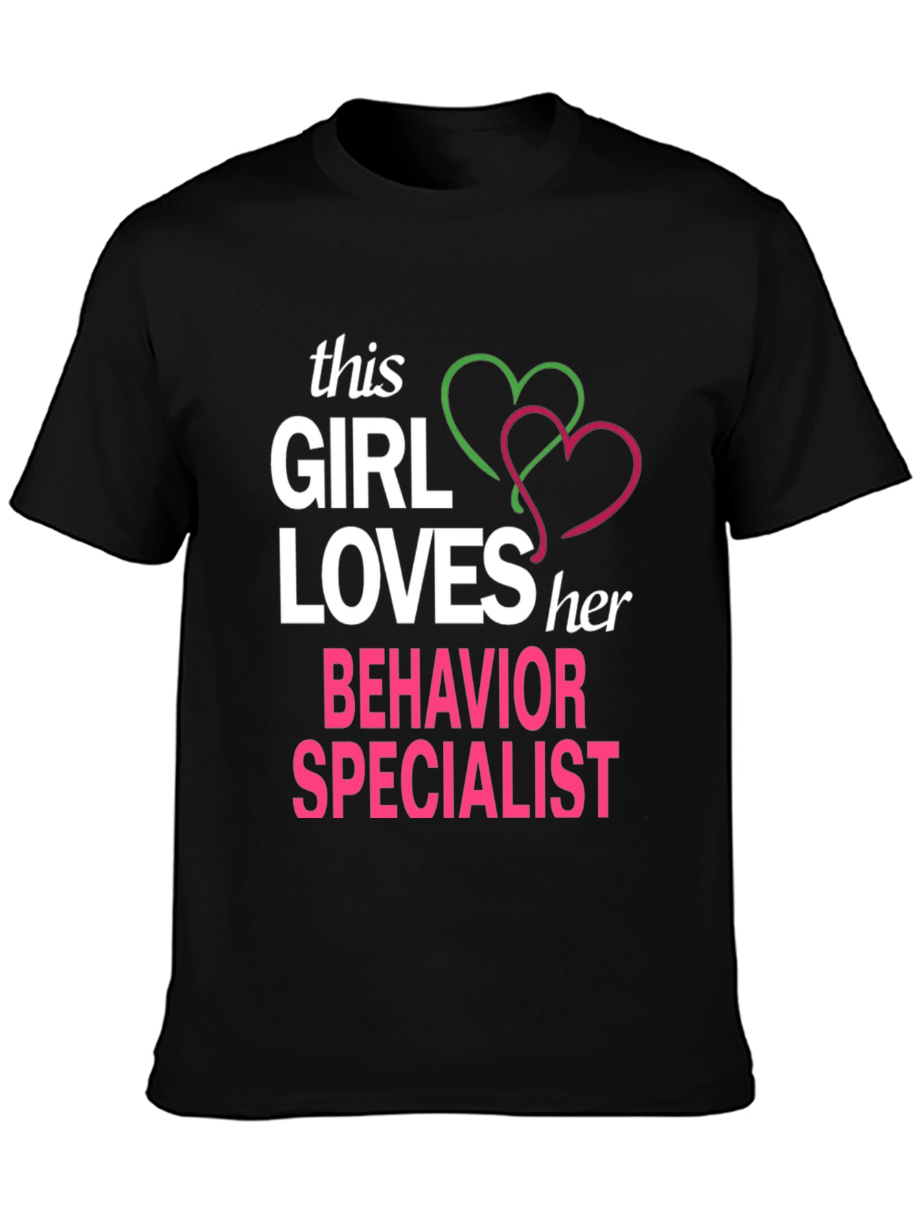 Girl Loves Behavior Specialist T-Shirt