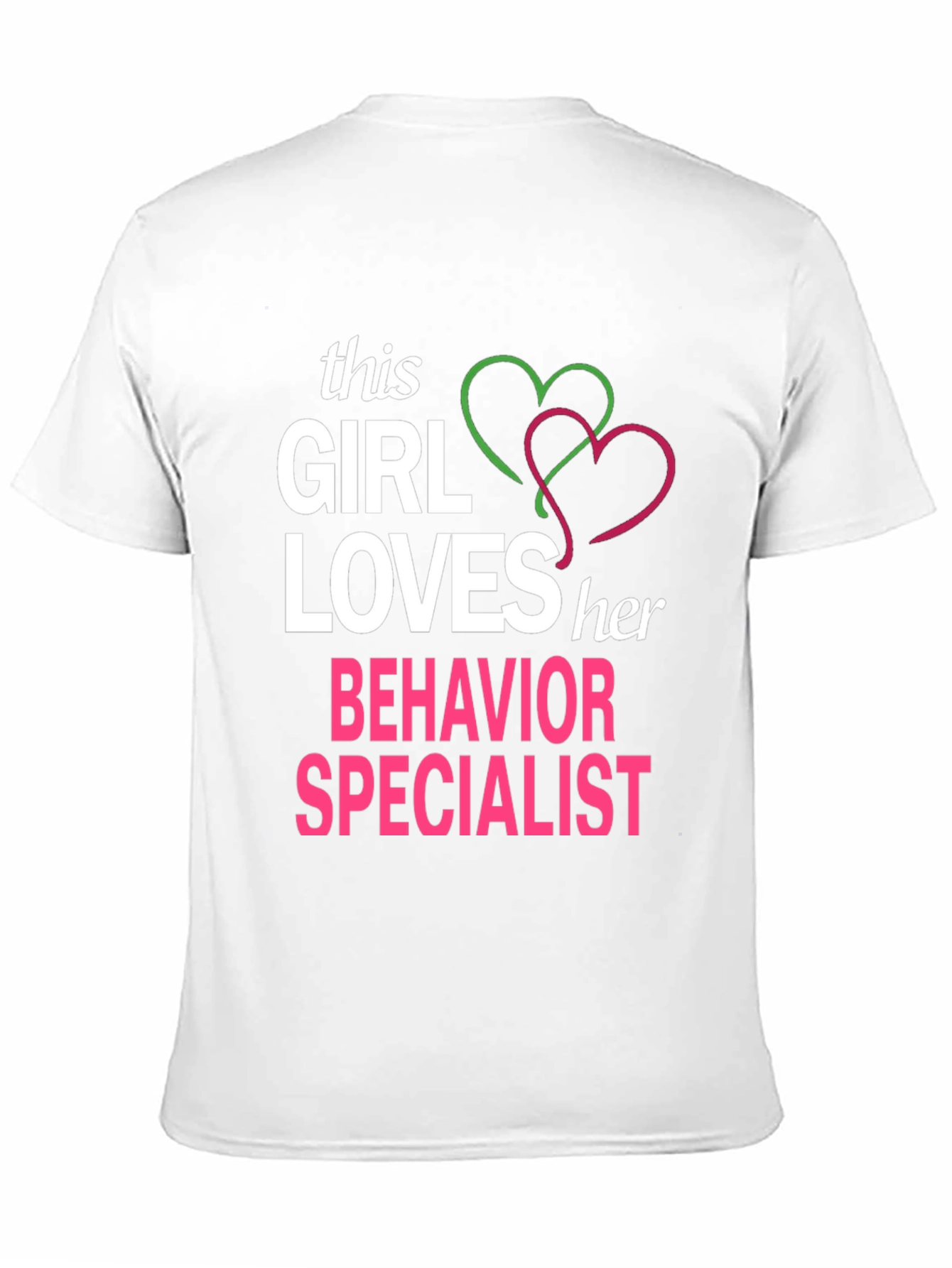 Girl Loves Behavior Specialist T-Shirt