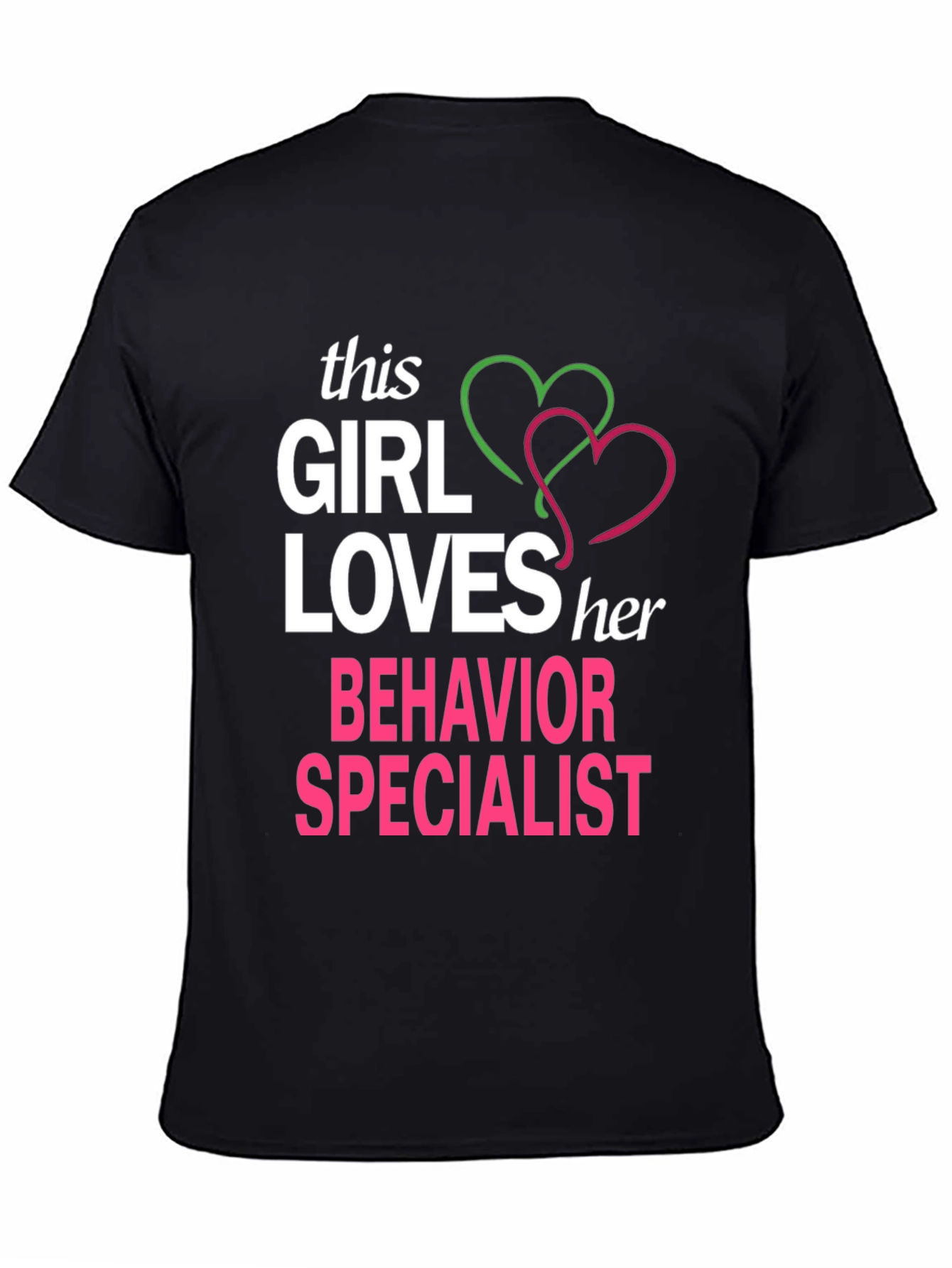 Girl Loves Behavior Specialist T-Shirt