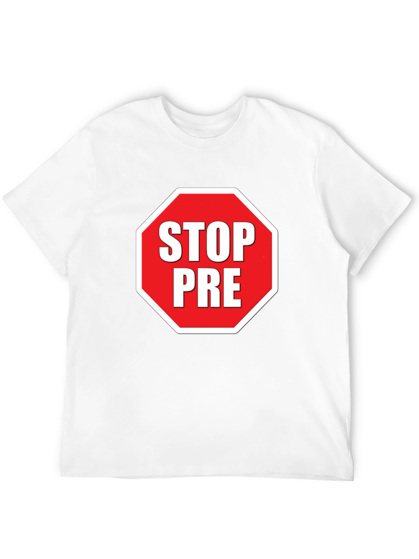 Stop PRE T-Shirt