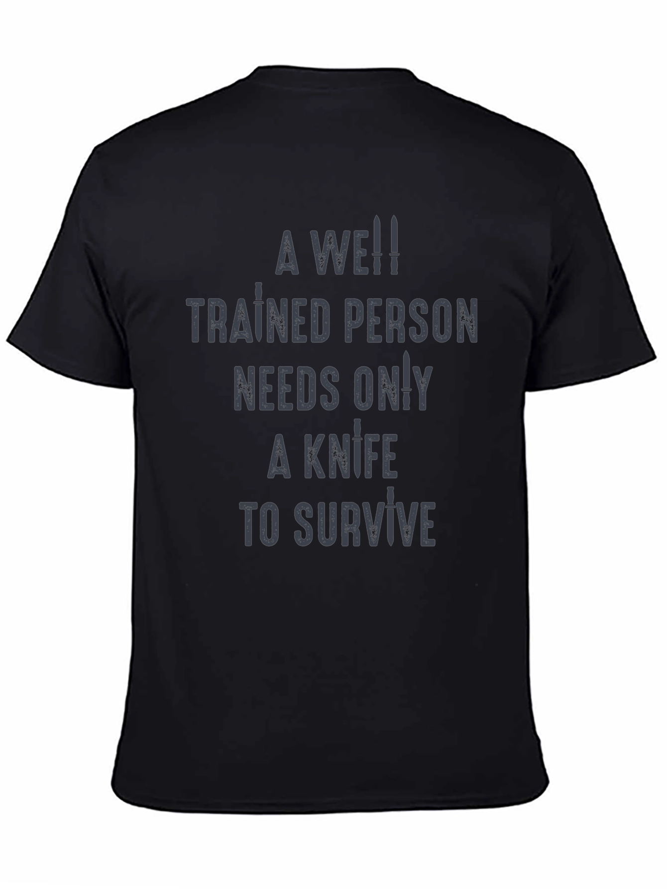 Well Trained Person Knife Survival T-Shirt