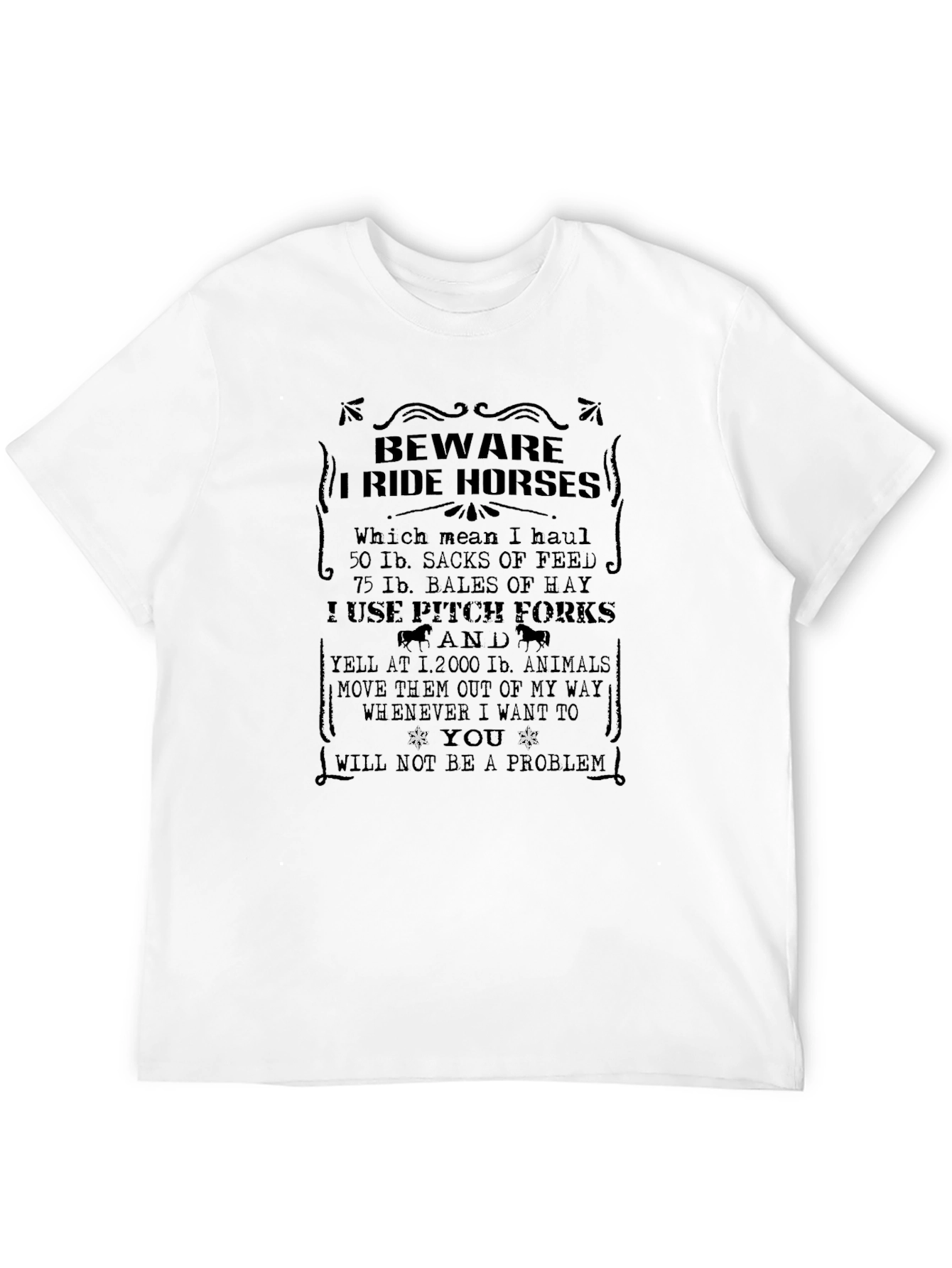 Beware I Ride Horses Graphic Tee