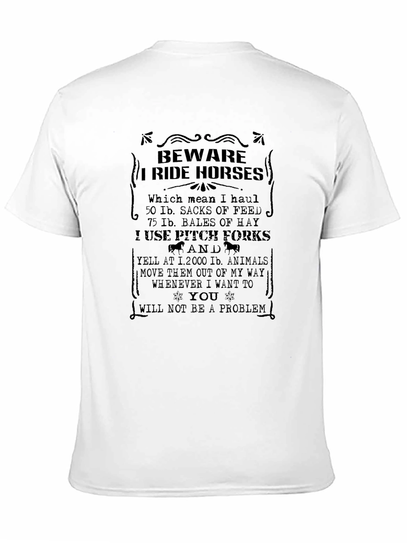 Beware I Ride Horses Graphic Tee