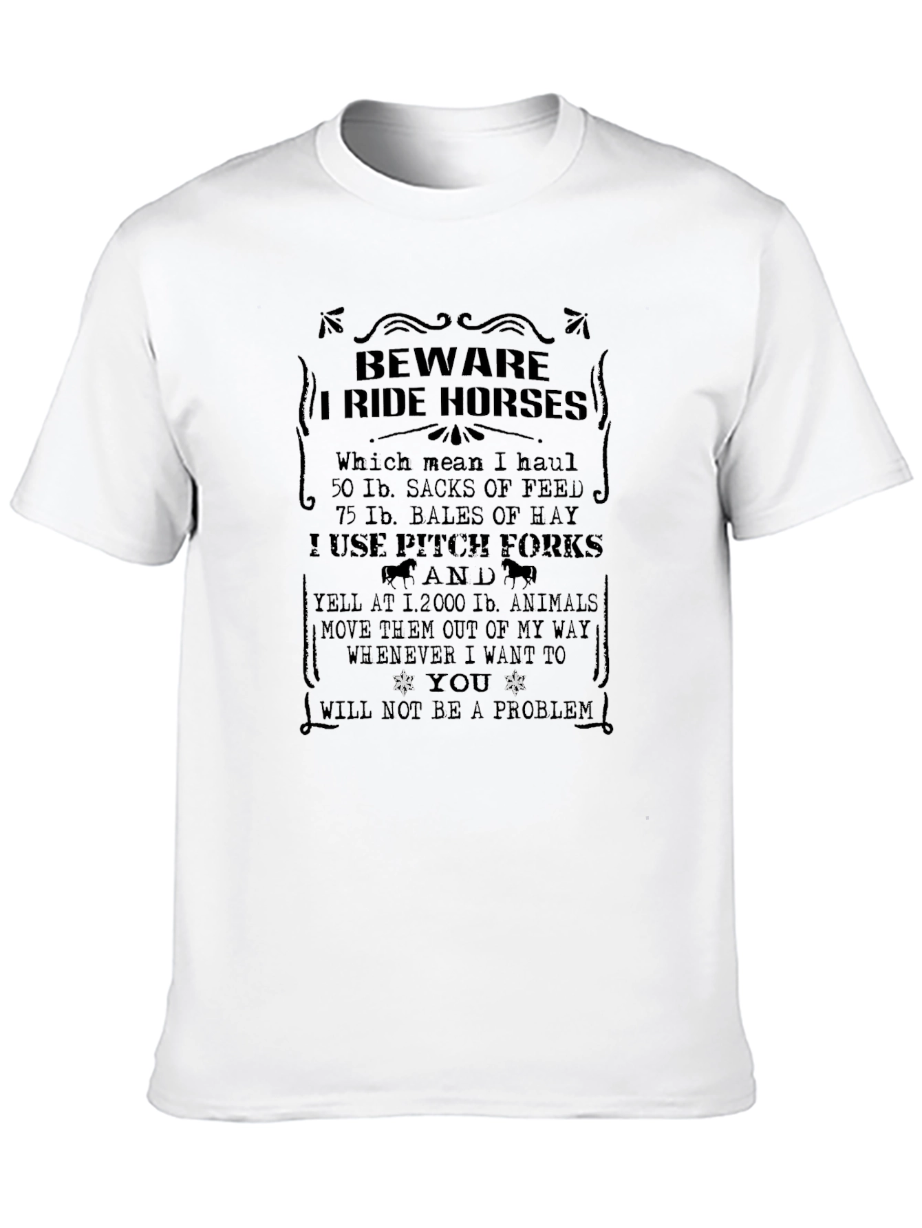 Beware I Ride Horses Graphic Tee