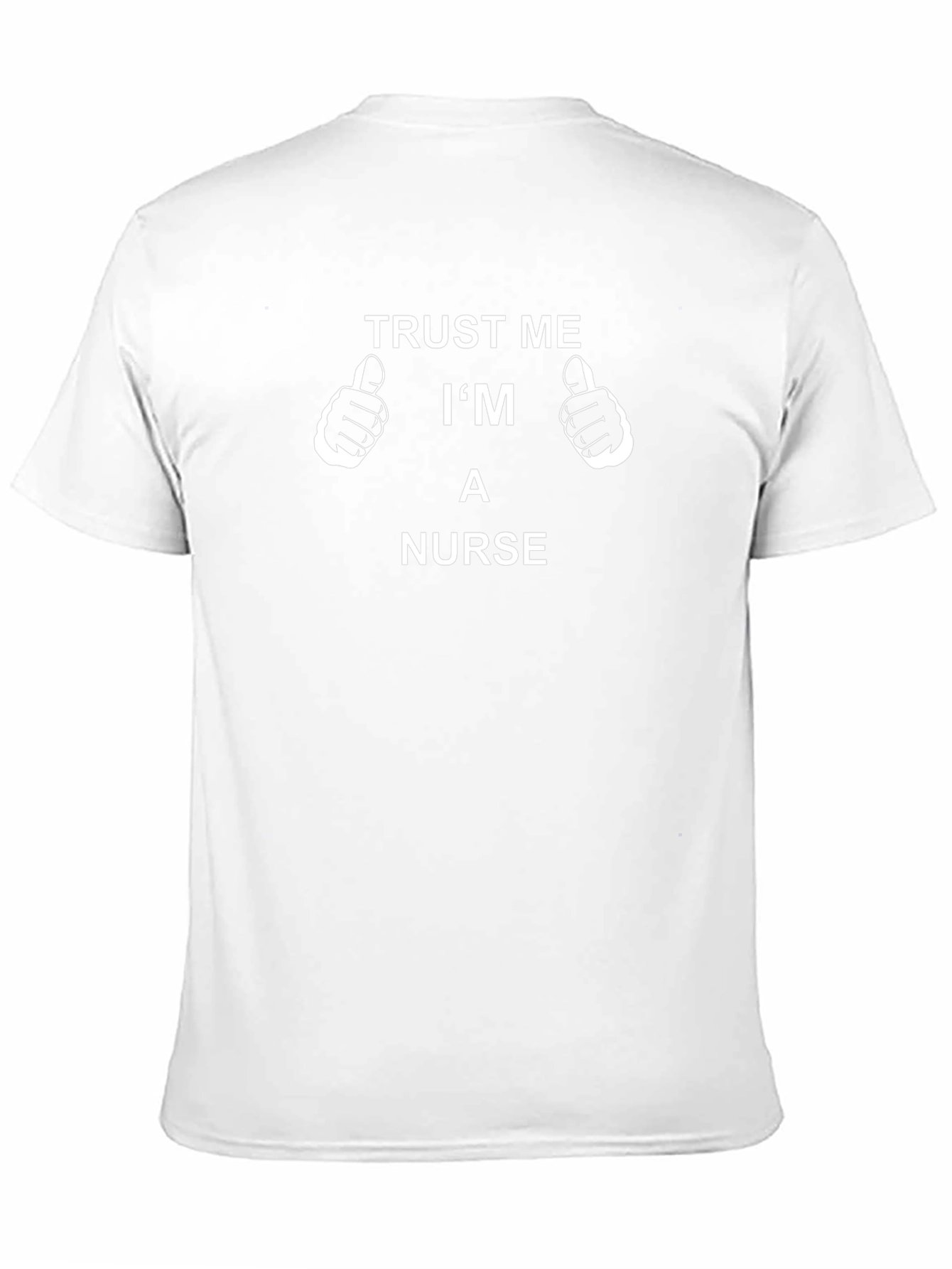 Trust Me Im A Nurse T-Shirt