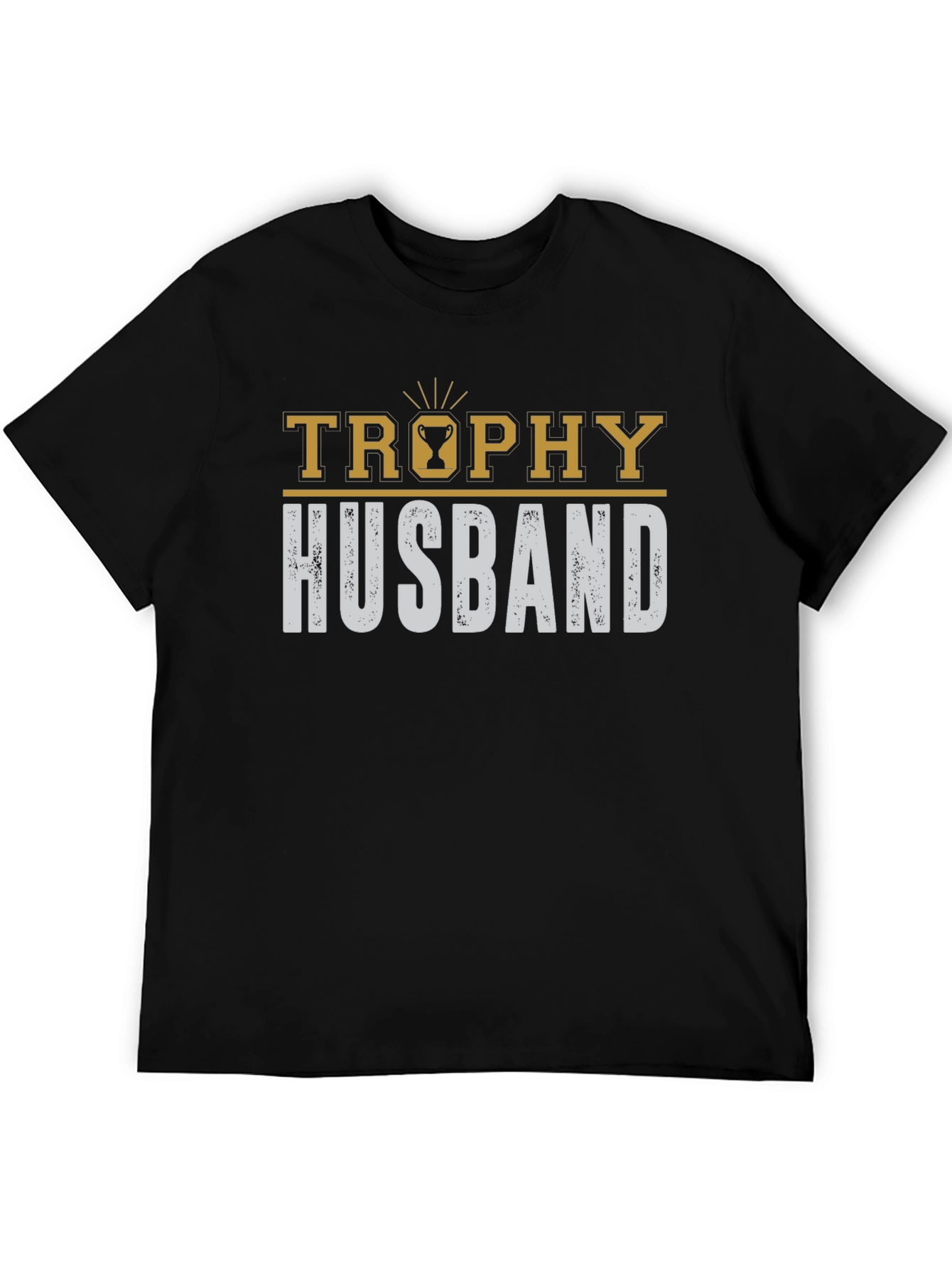 Trophy Husband Graphic Tee - Funny Husband Gift