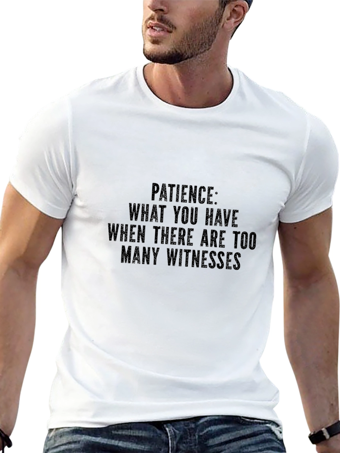 Patience Sarcastic Humor Graphic T-Shirt