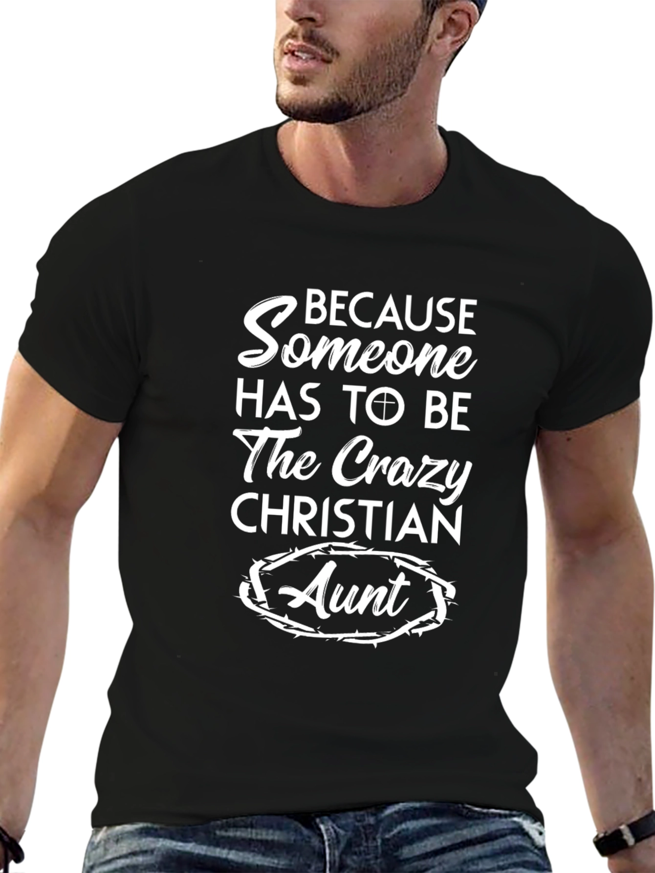 Crazy Christian Aunt T-Shirt