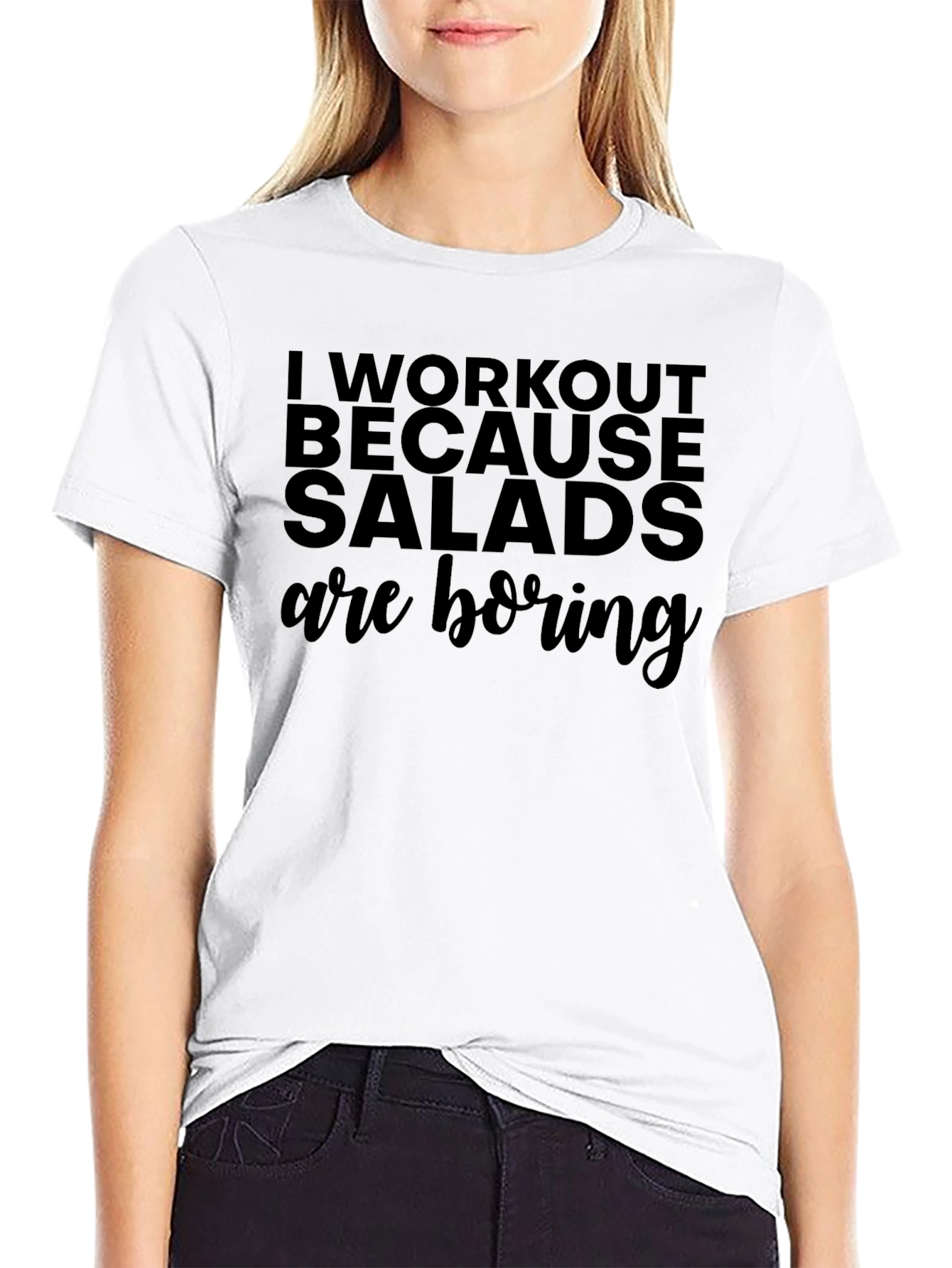 Workout Because Salads are Boring Black T-Shirt