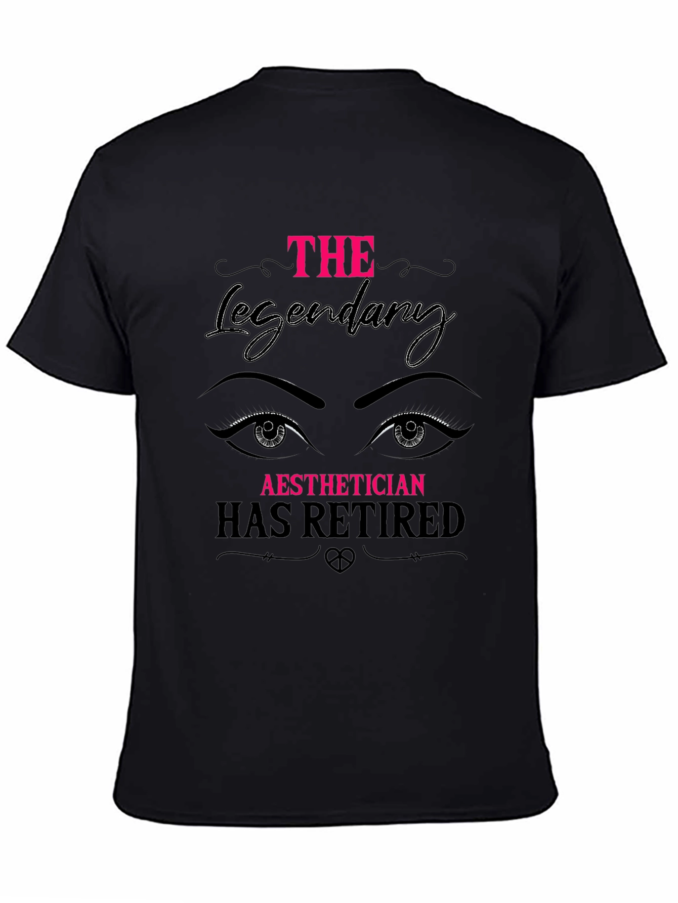 Retired Aesthetician T-Shirt - Legendary Gift!