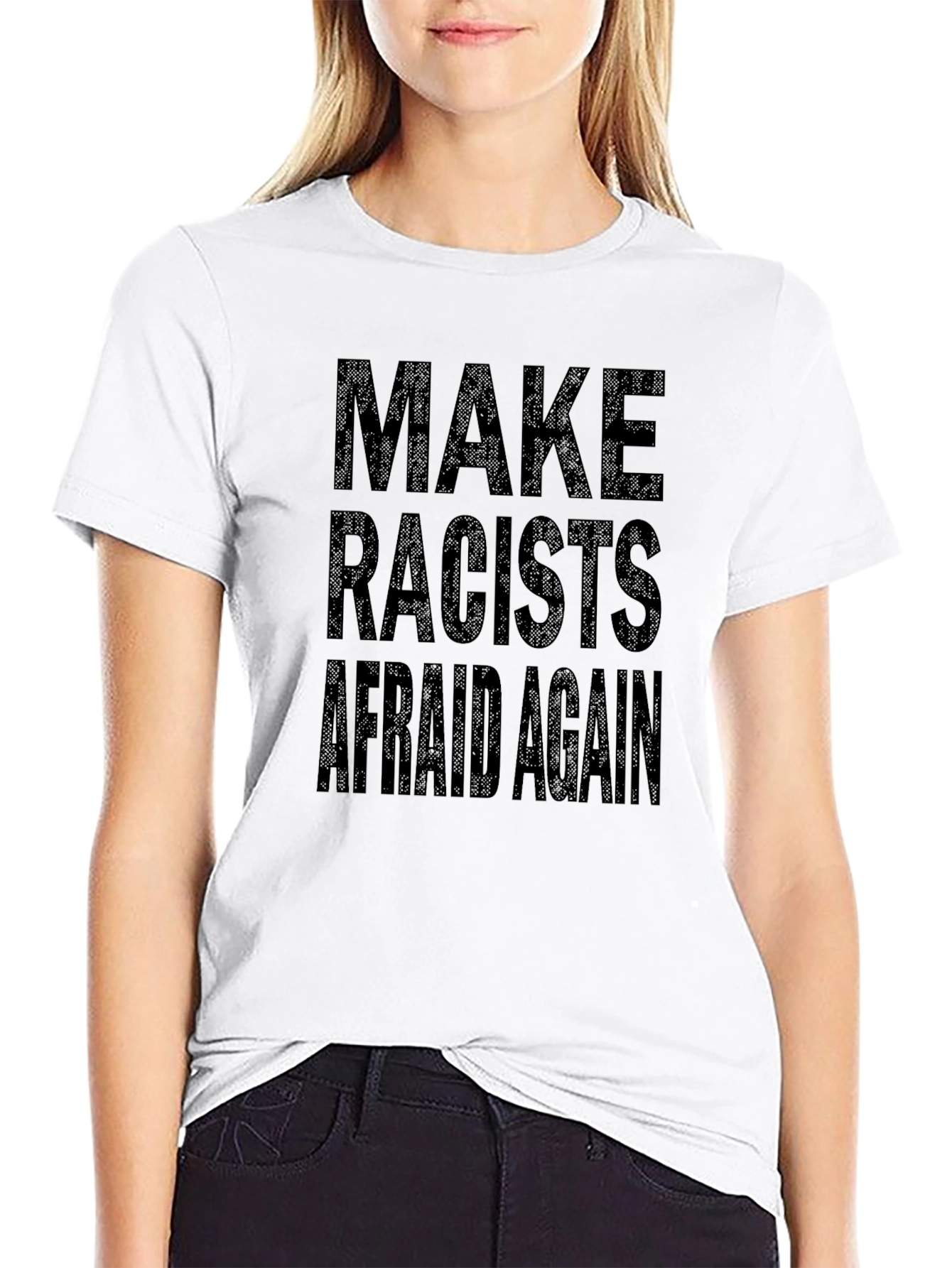 Make Racists Afraid Again Black T-Shirt