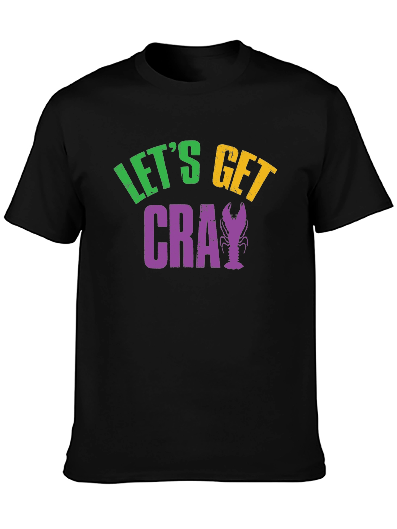 Lets Get Cray Mardi Gras T-Shirt