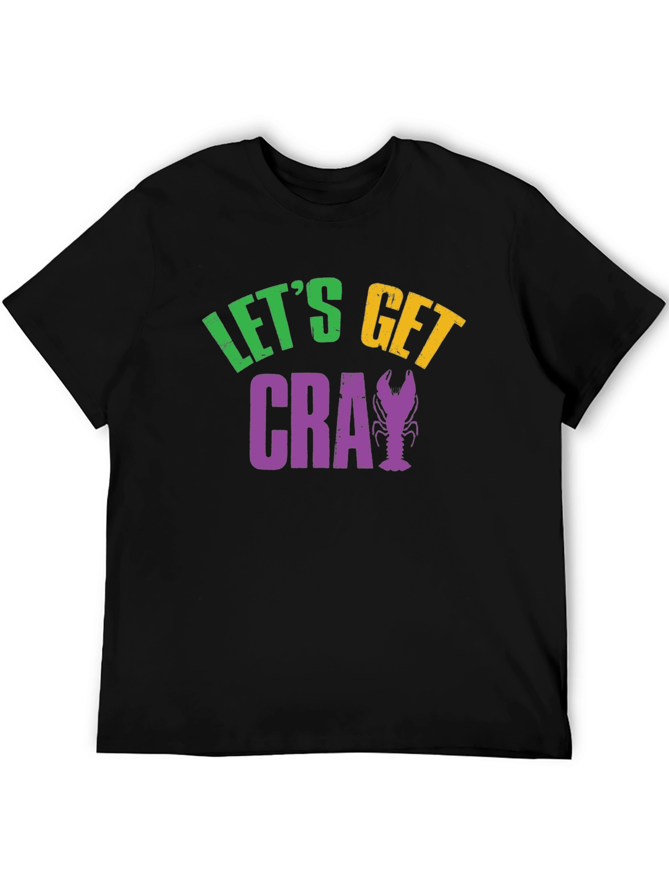 Lets Get Cray Mardi Gras T-Shirt