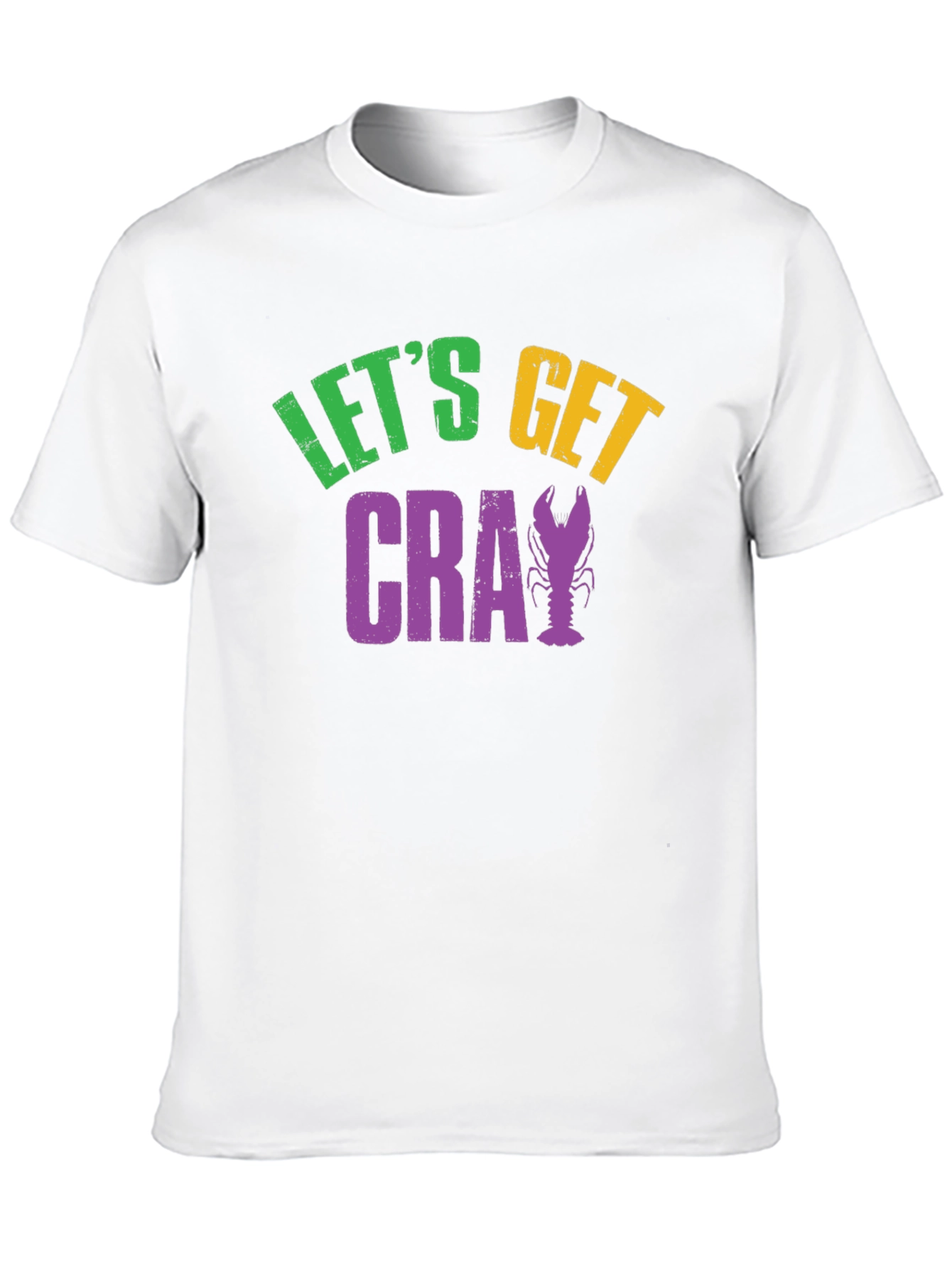 Lets Get Cray Mardi Gras T-Shirt
