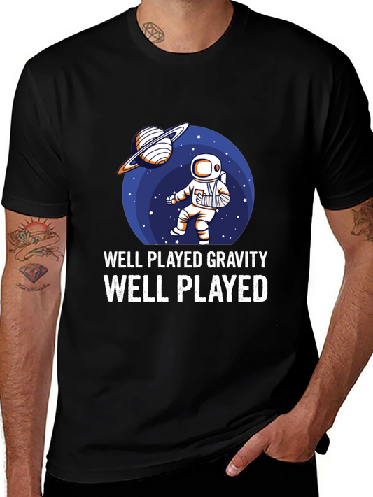 Well Played Gravity T-Shirt Astronaut Humor