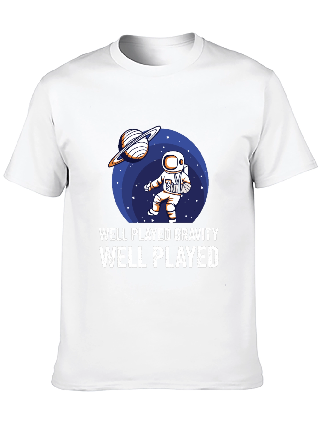 Well Played Gravity T-Shirt Astronaut Humor
