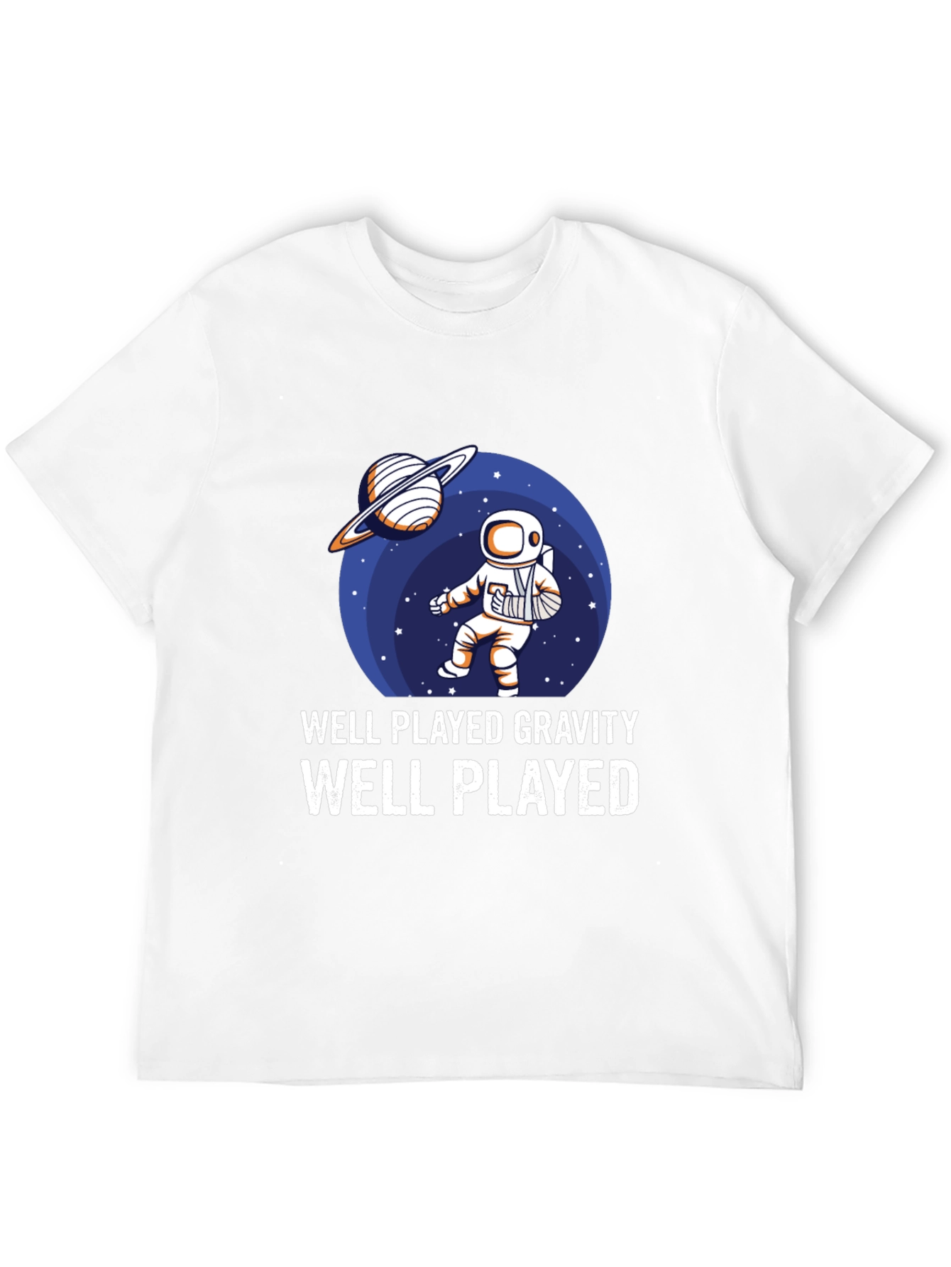 Well Played Gravity T-Shirt Astronaut Humor