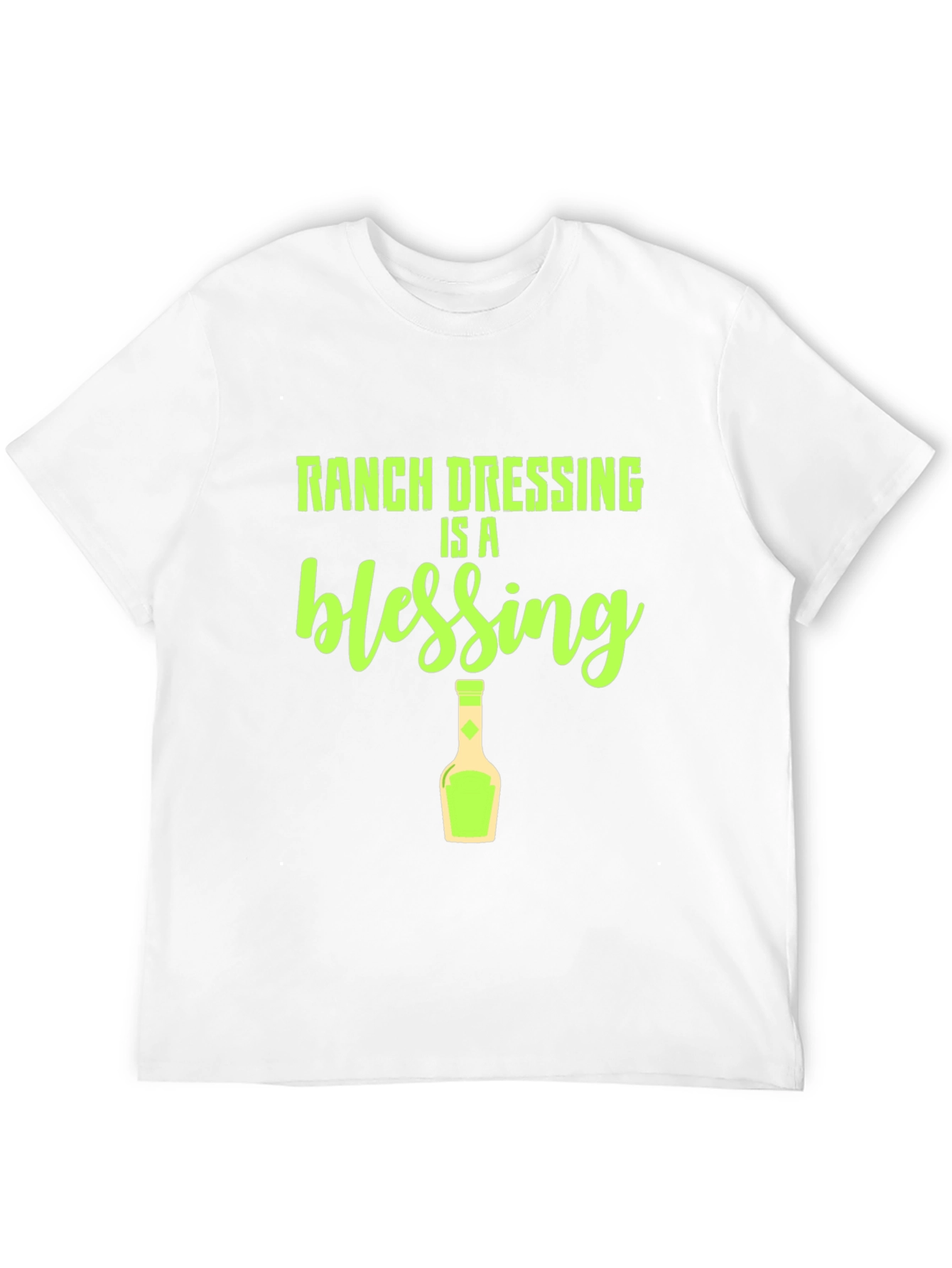 Ranch Dressing Is a Blessing T-Shirt