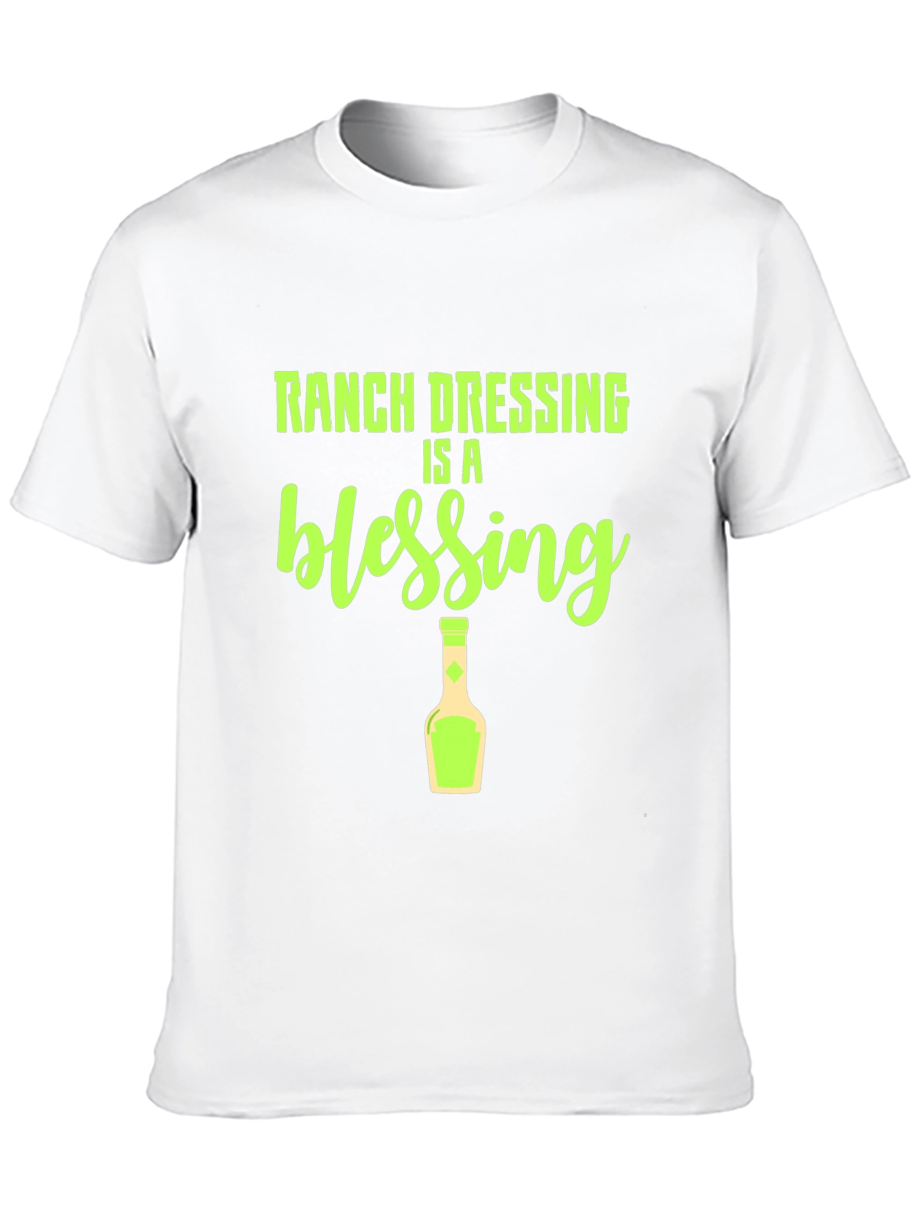Ranch Dressing Is a Blessing T-Shirt