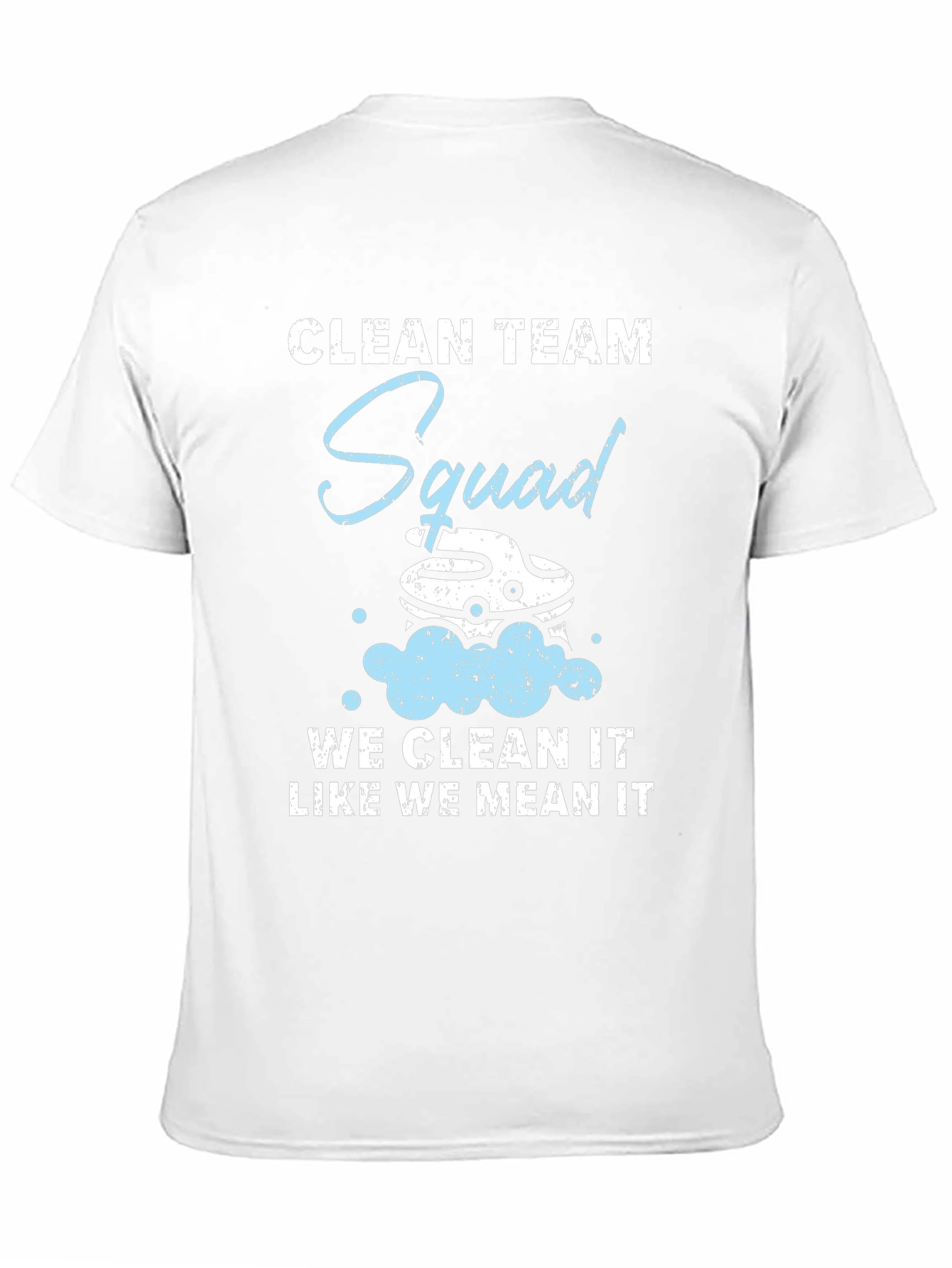 Clean Team Squad T-Shirt - Cleaning Service Apparel
