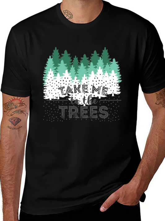 Take Me to the Trees Graphic T-Shirt - Nature Lover Tee
