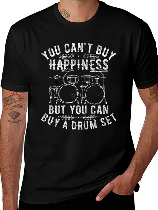 You Cant Buy Happiness Drummer T-Shirt