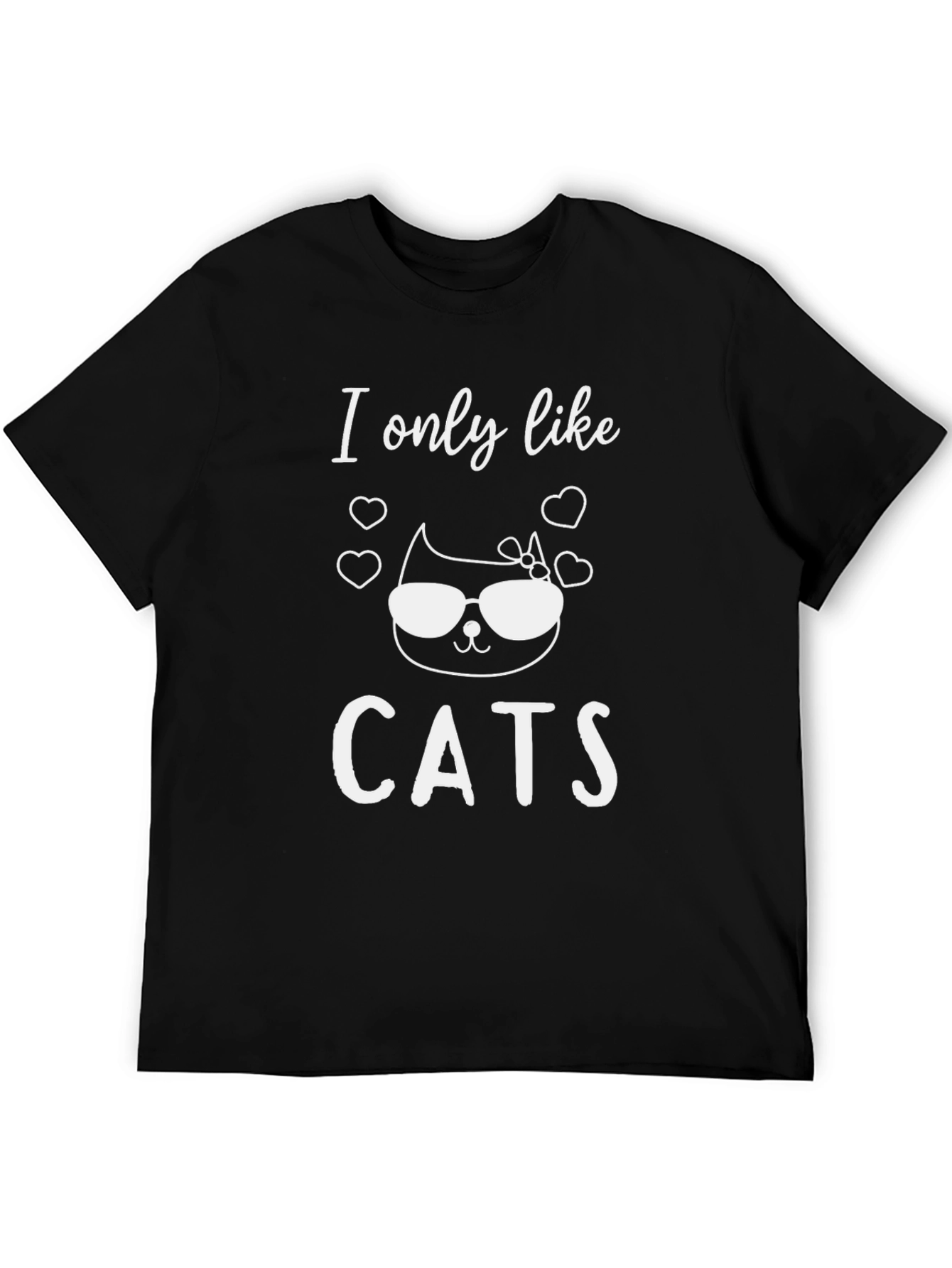 I Only Like Cats T-Shirt