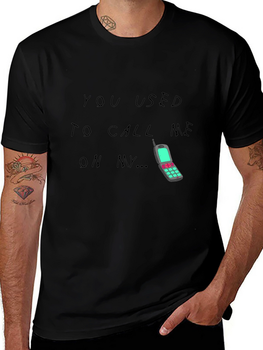 You Used to Call Me T-Shirt | Drake Inspired Graphic Tee