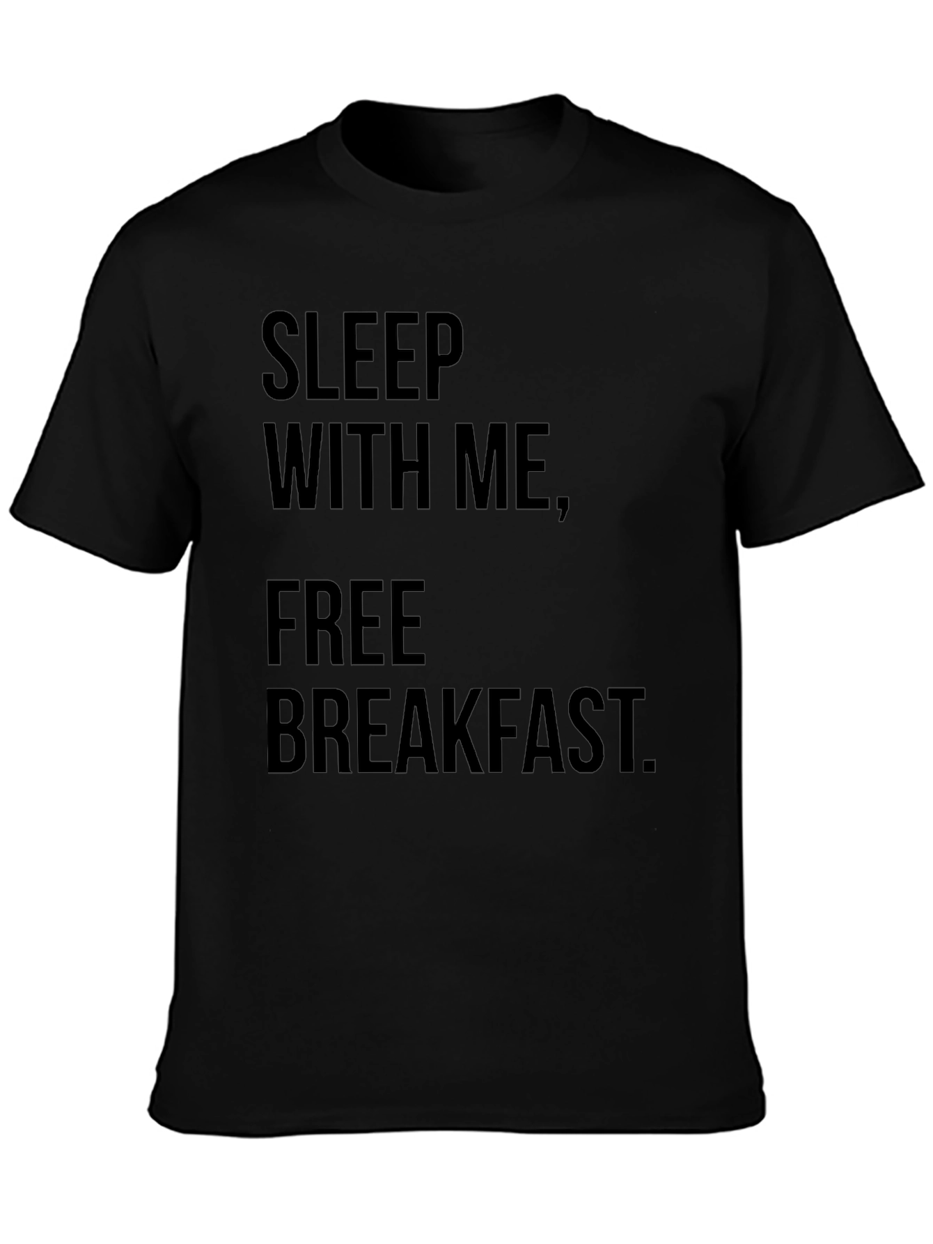 Sleep With Me Free Breakfast Graphic Tee