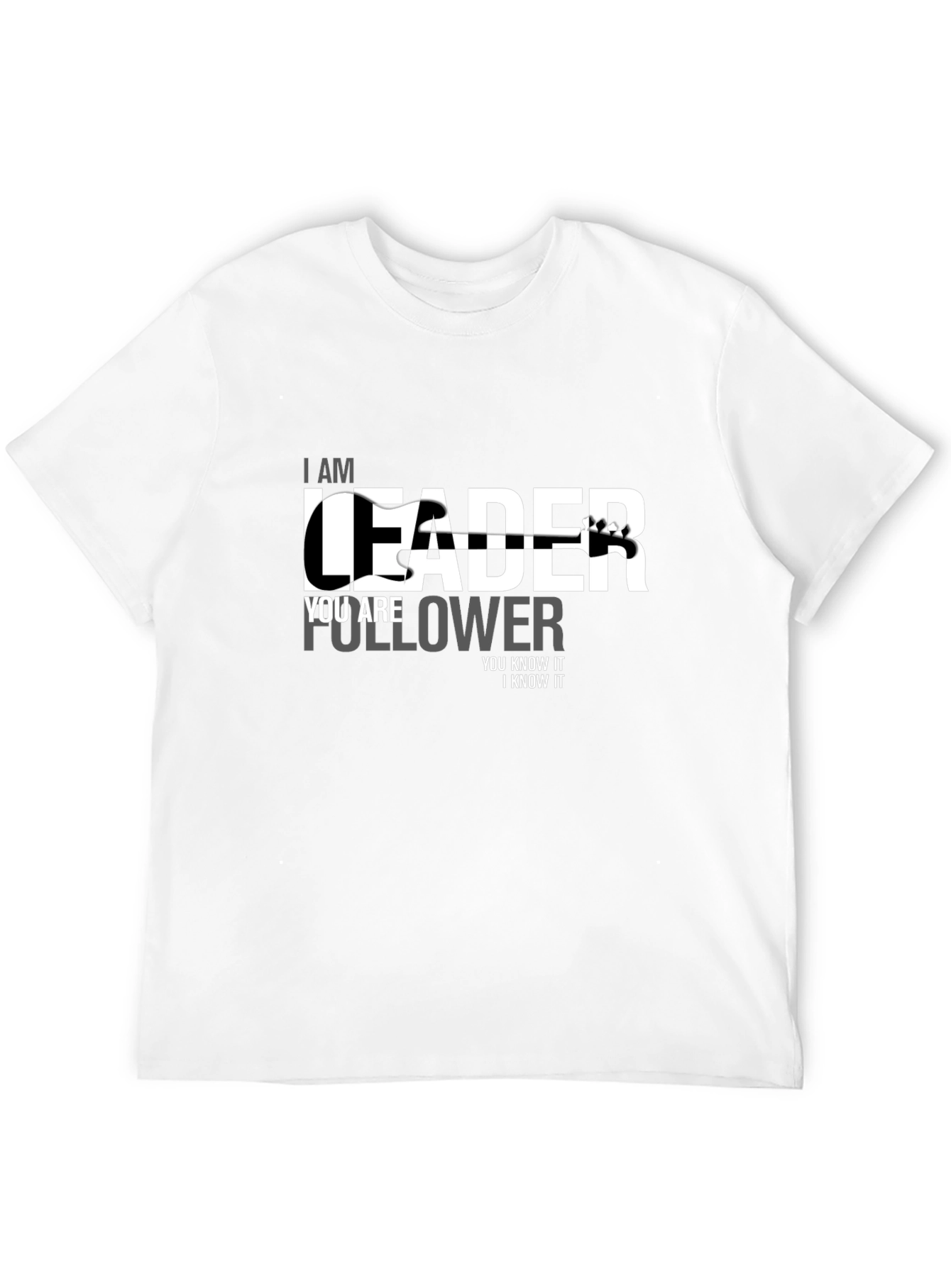 I am Leader Graphic T-Shirt