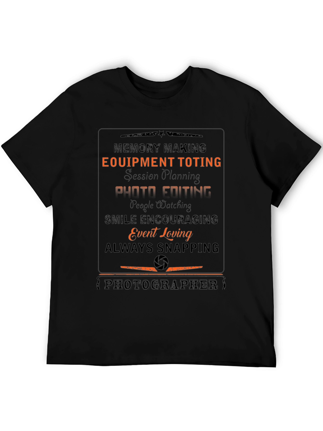 Photographer T-Shirt - Memory Making Equipment Toting