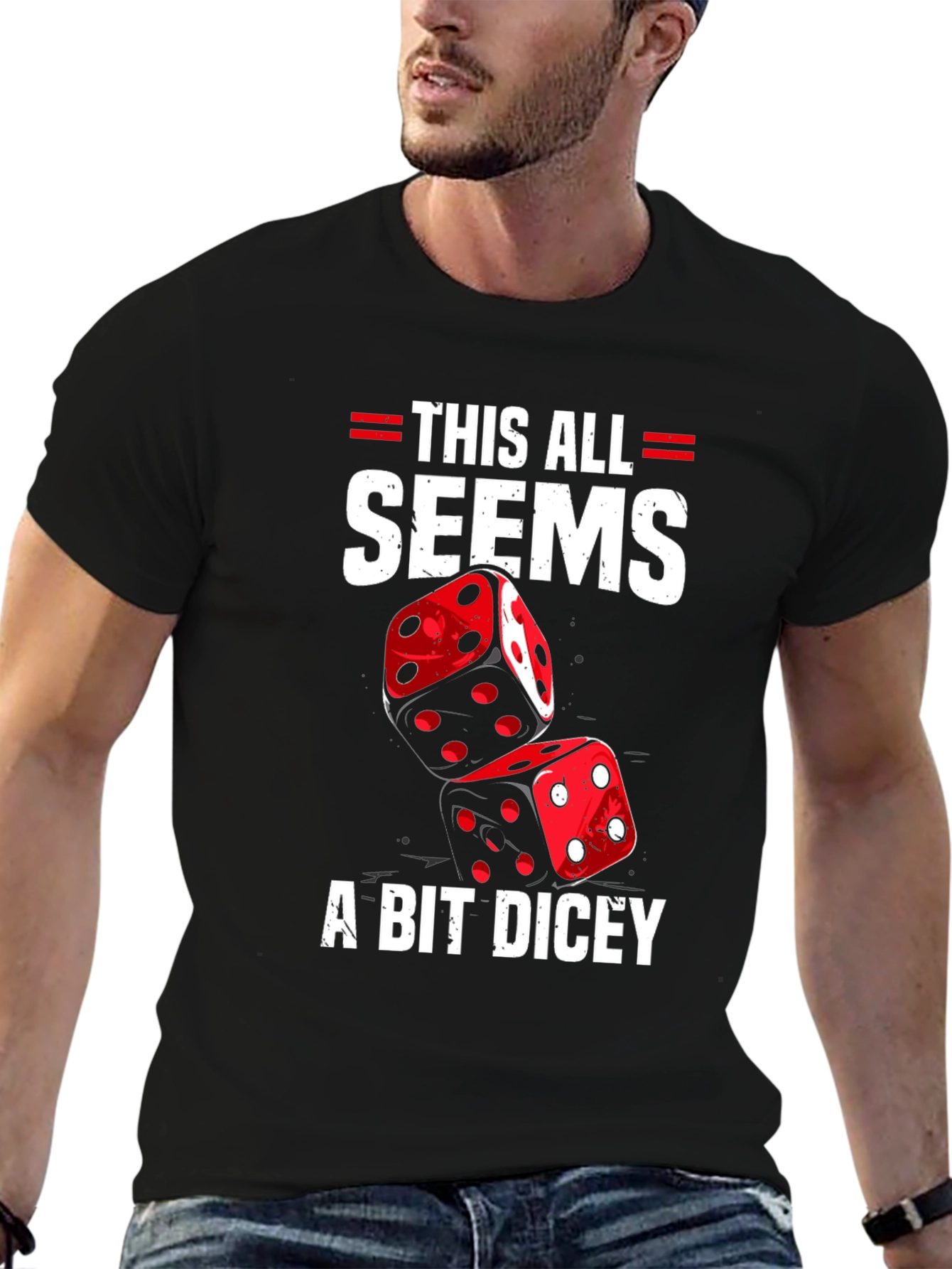 Dicey T-Shirt: Funny Gambling Graphic Tee
