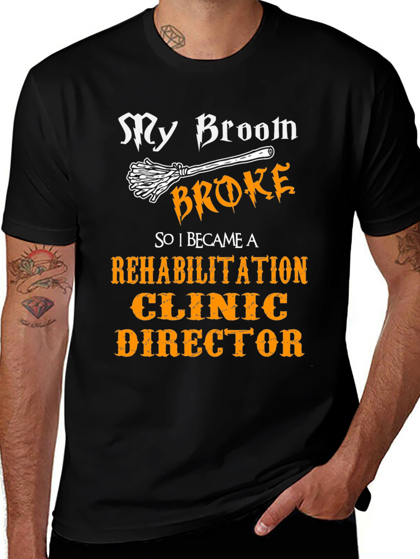 My Broom Broke Rehabilitation Clinic Director T-Shirt