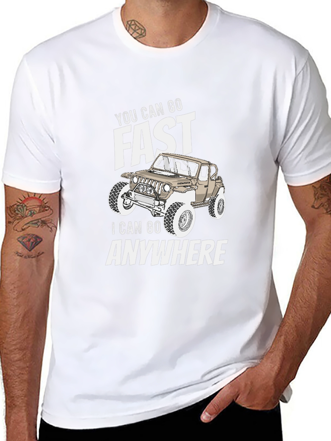 You Can Go Fast I Can Go Anywhere T-Shirt